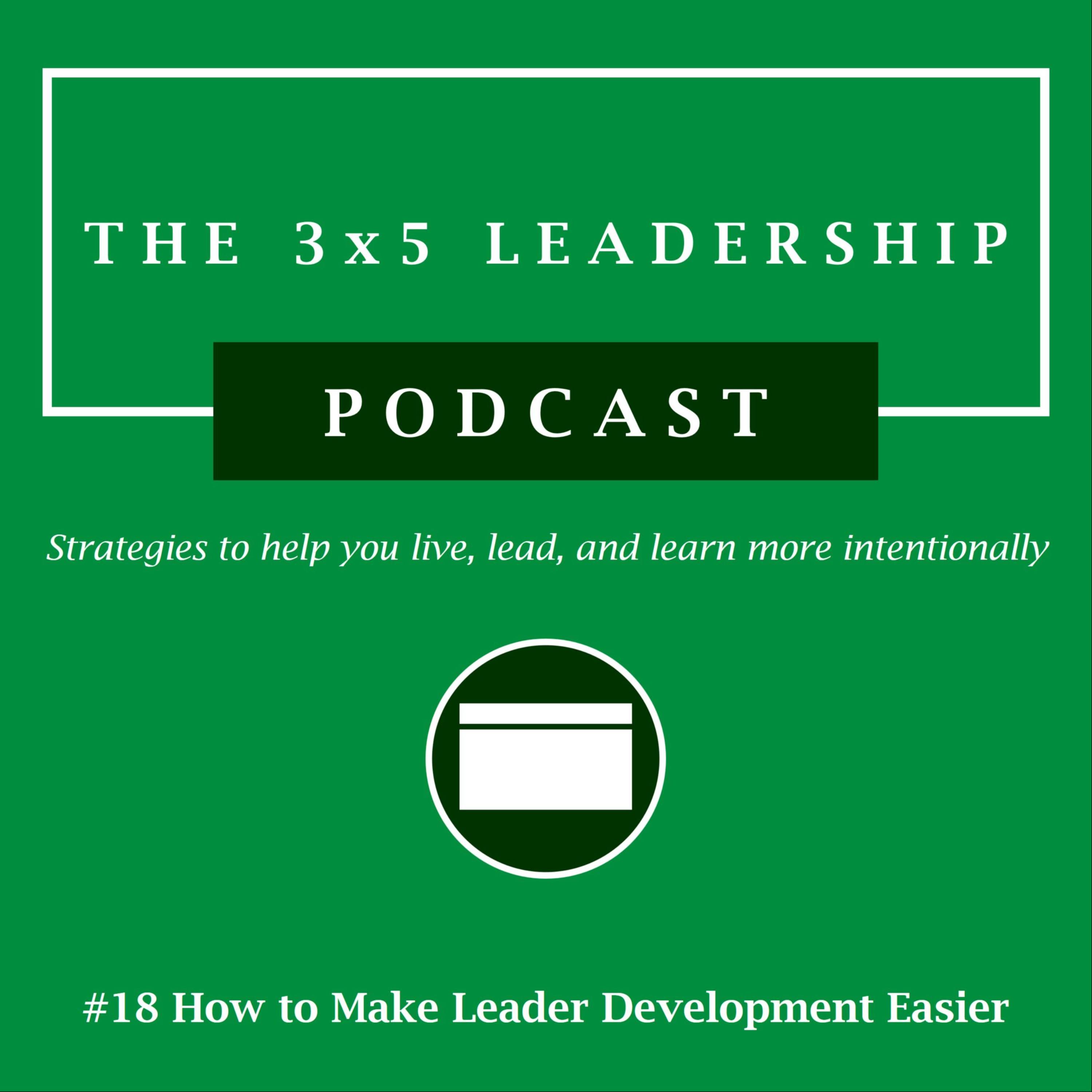 #18 How to Make Leader Development Easier