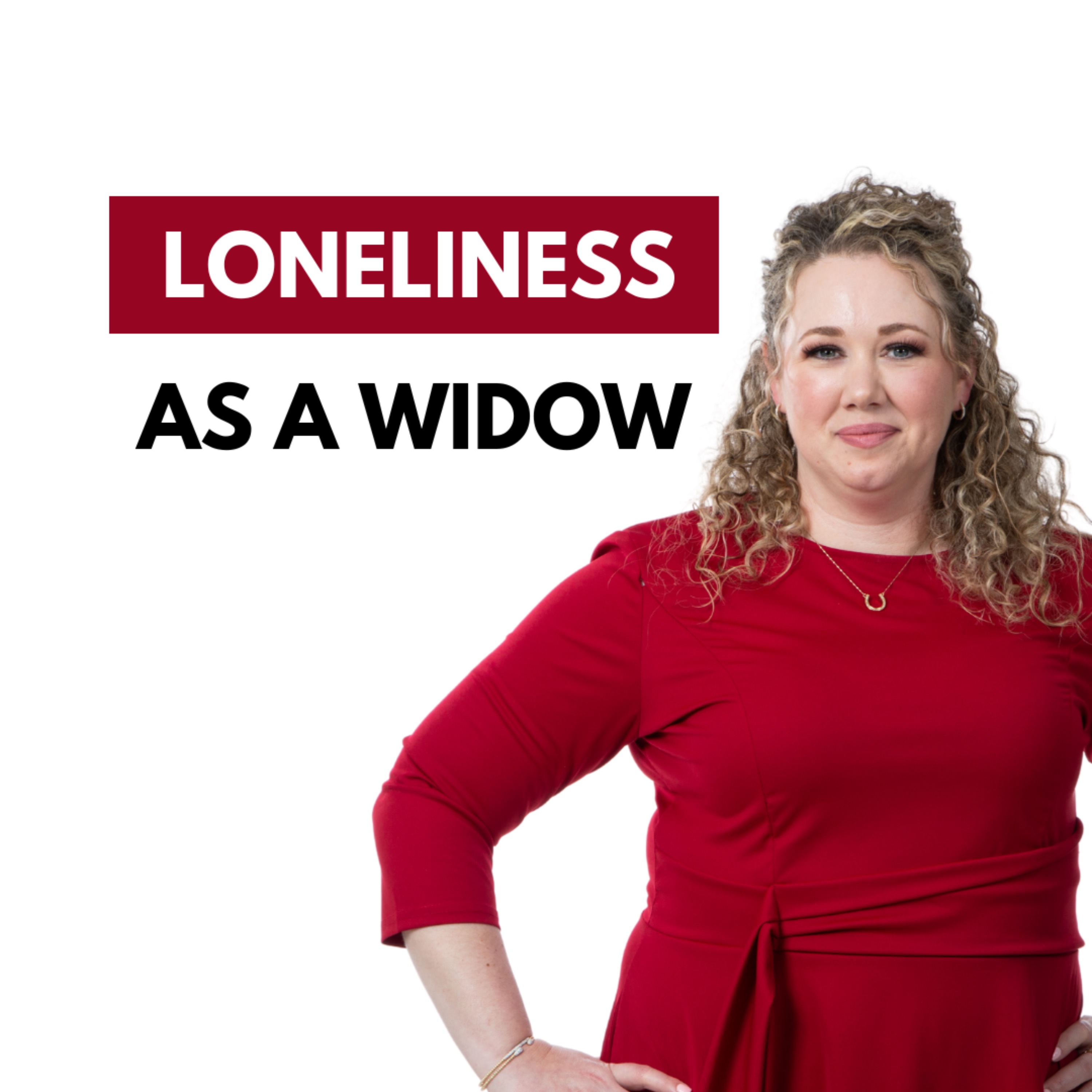 BW 116: How to Navigate Loneliness as a Widow: Practical Advice That Works episode artwork