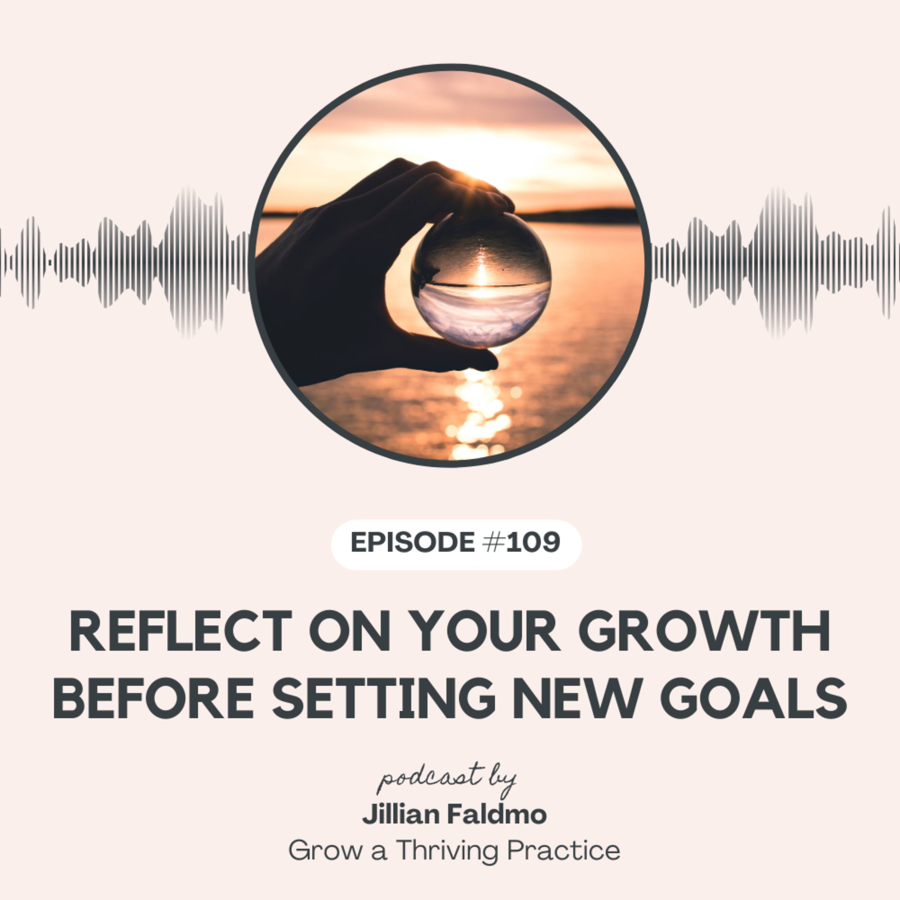109. Reflect on Your Growth Before Setting New Goals episode artwork