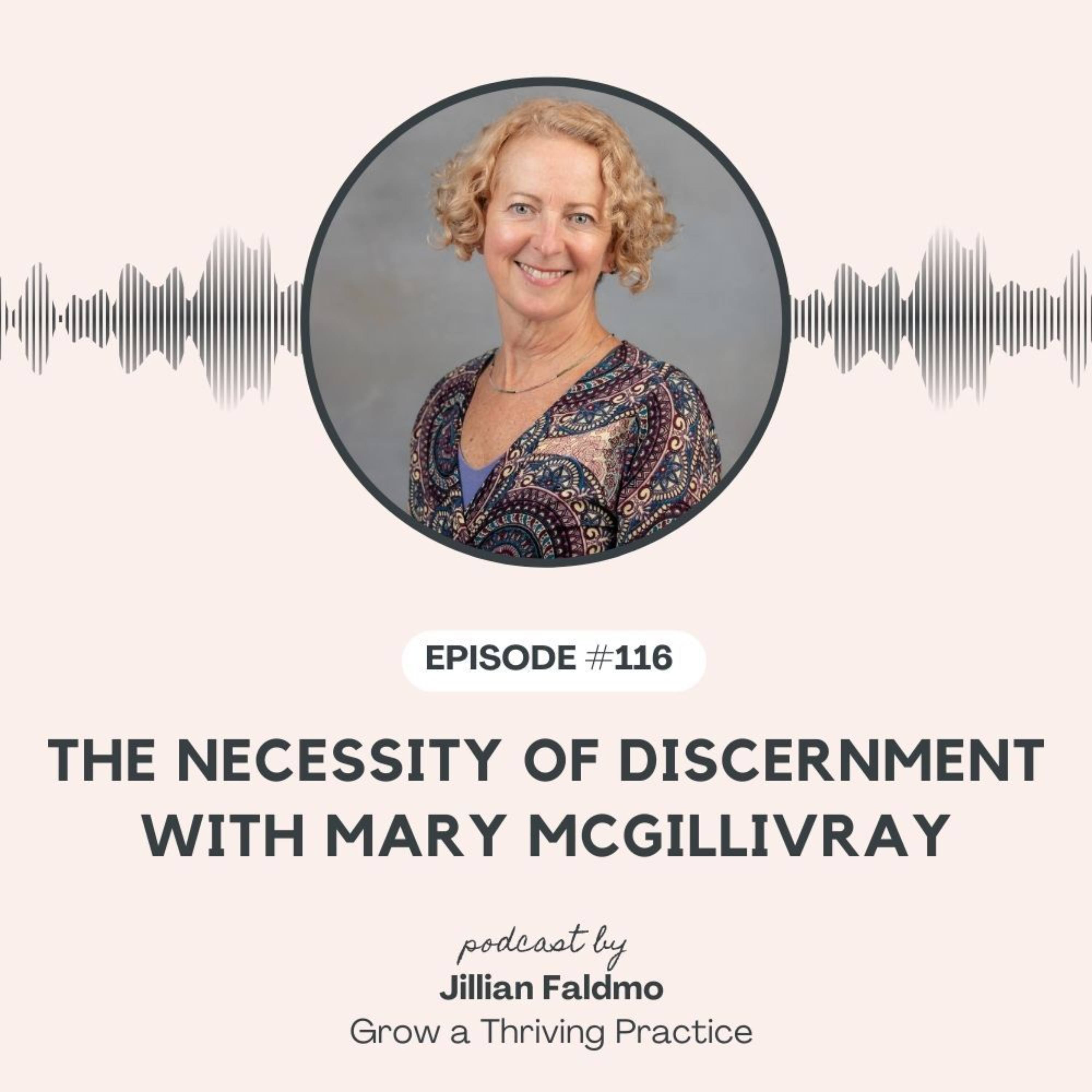 116. The Necessity of Discernment with Mary McGillivray episode artwork