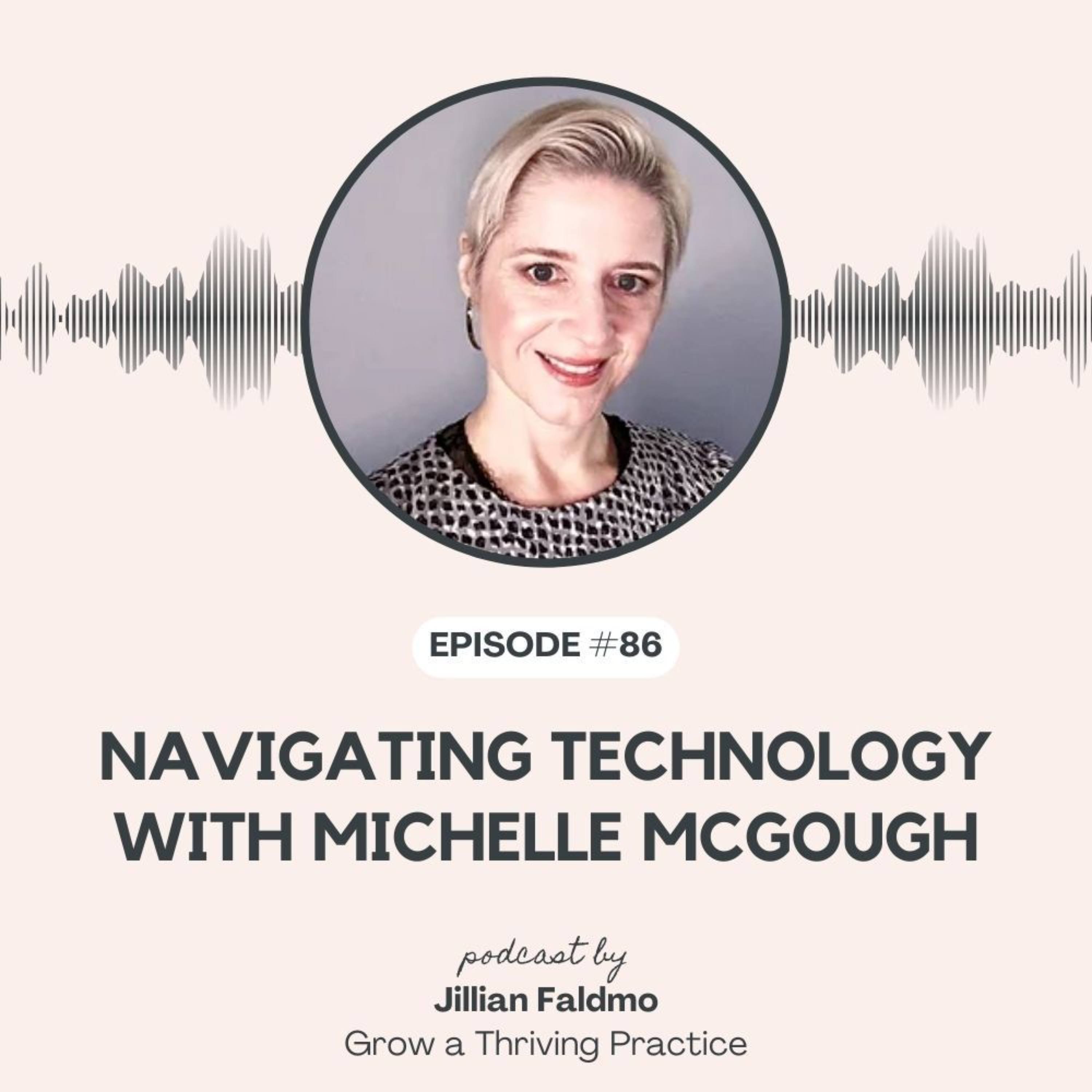 86. Navigating Technology with Michelle McGough episode artwork