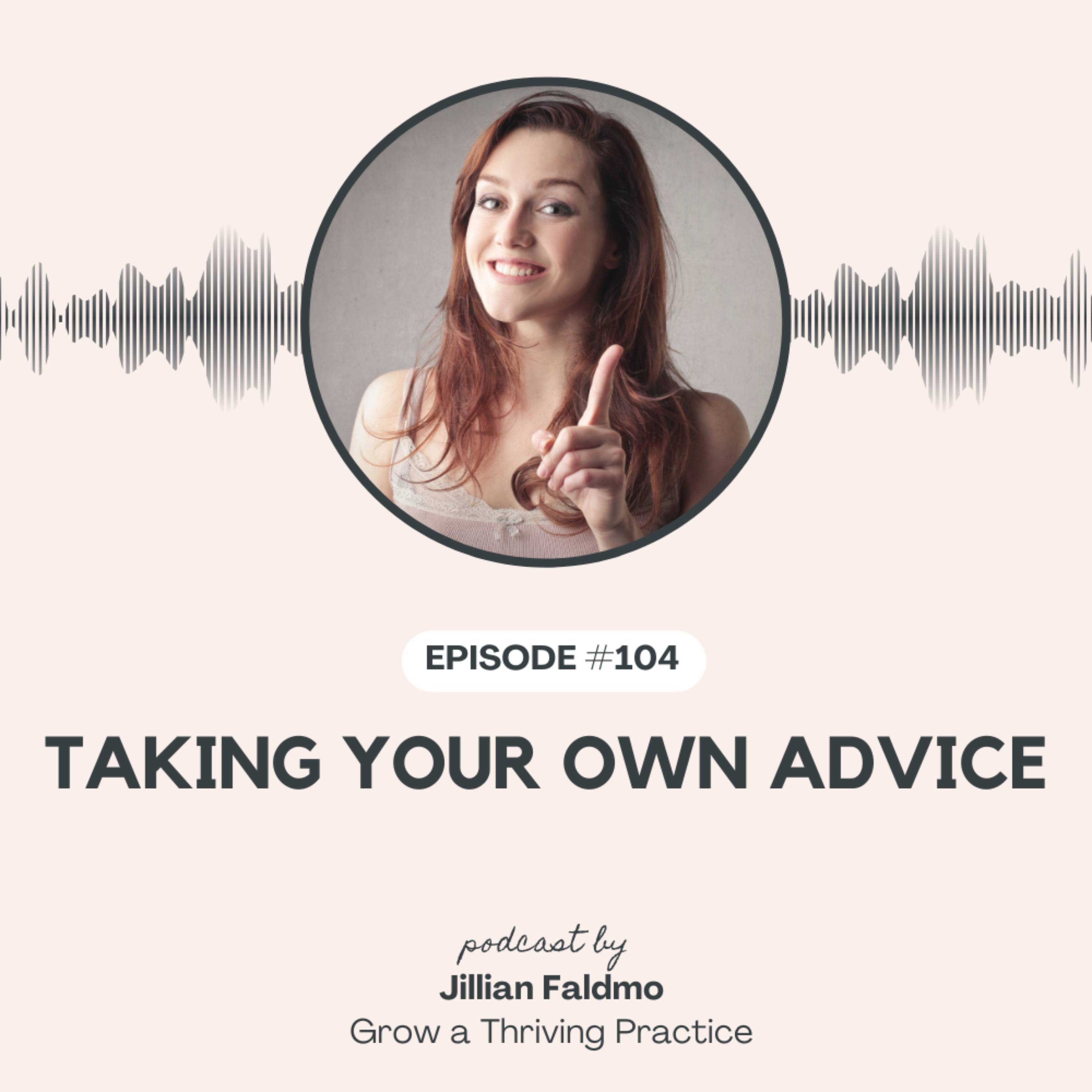 104. Taking Your Own Advice episode artwork
