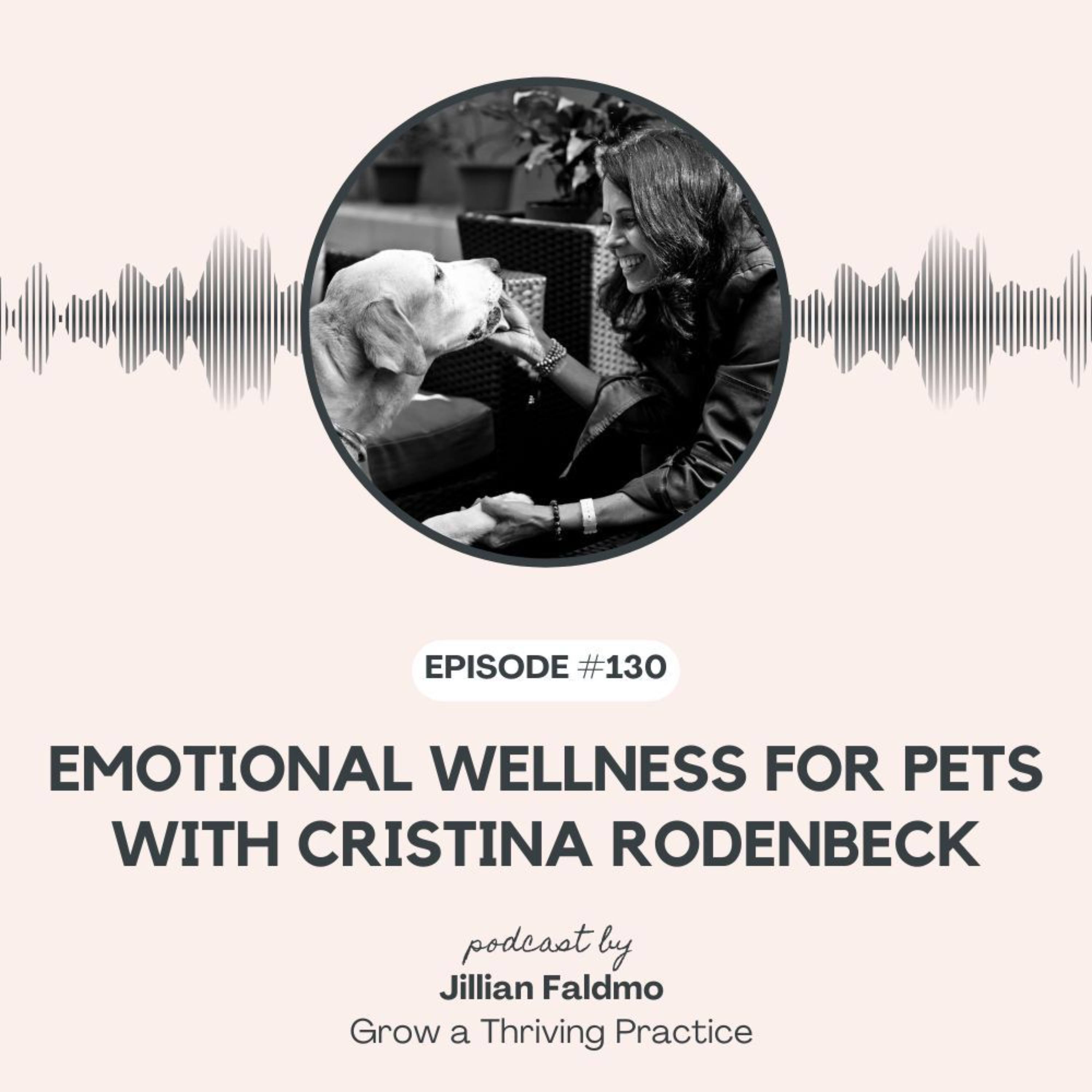 130. Emotional Wellness for Pets with Cristina Rodenbeck episode artwork