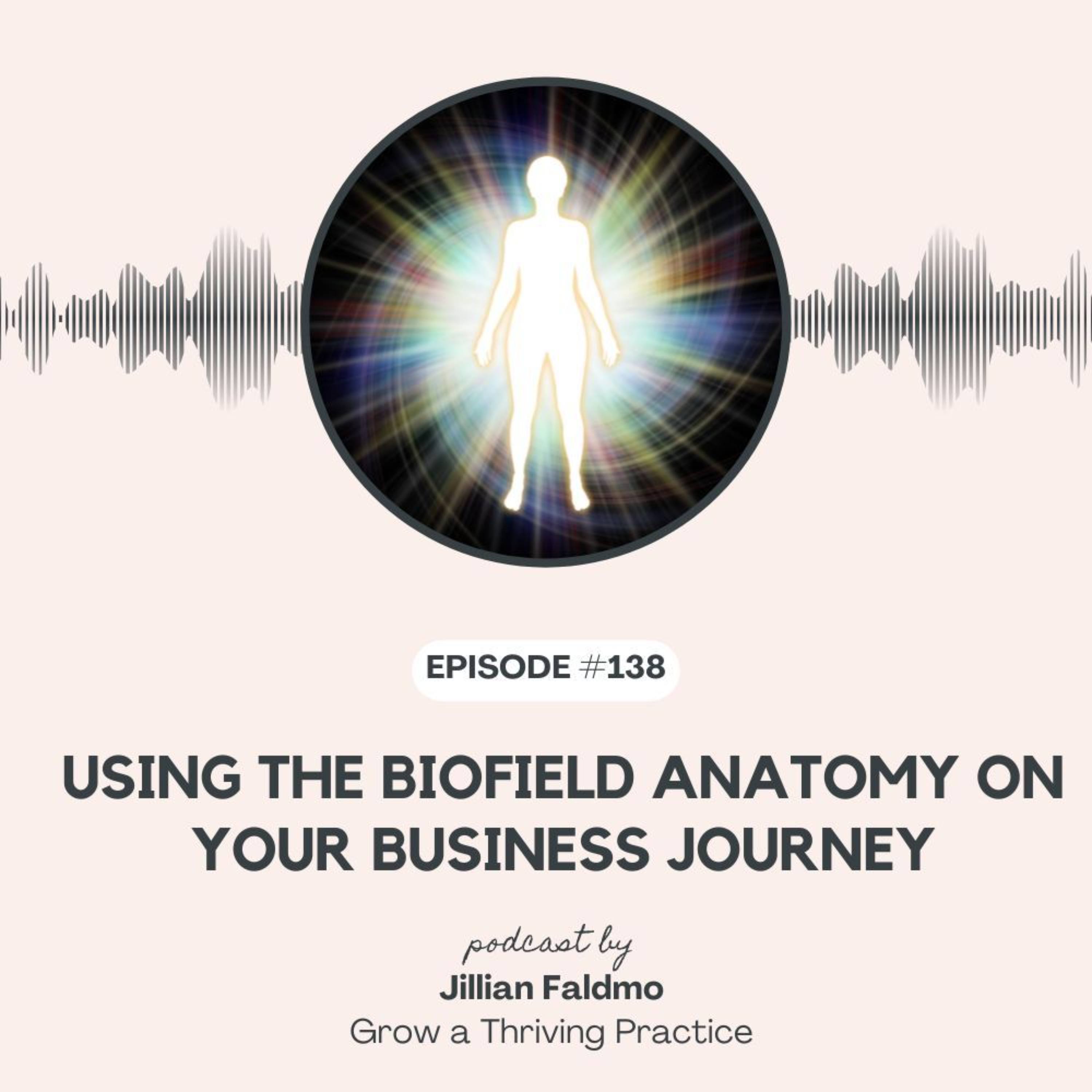 138. Using the Biofield Anatomy on Your Business Journey episode artwork