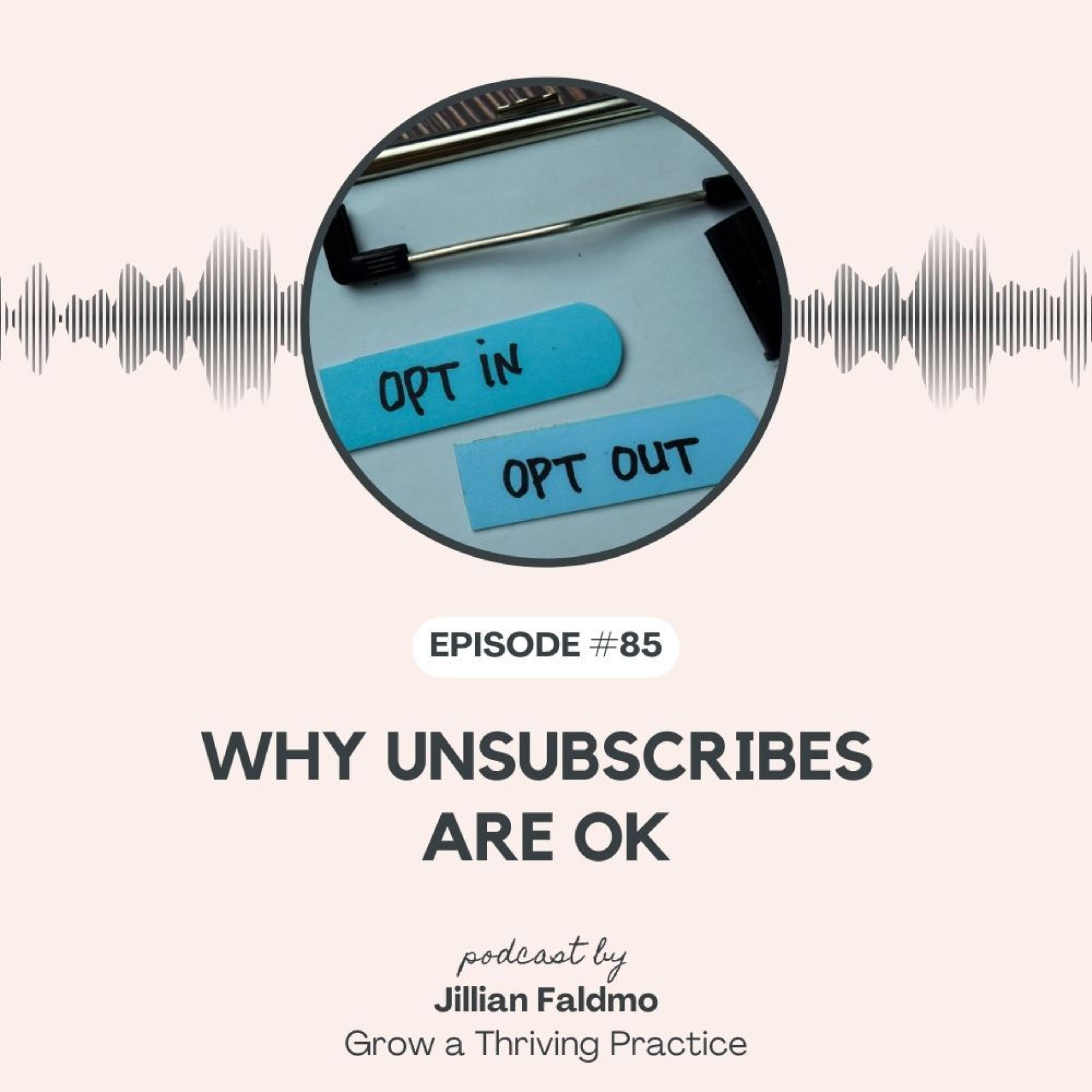 85. Why Unsubscribes Are OK episode artwork