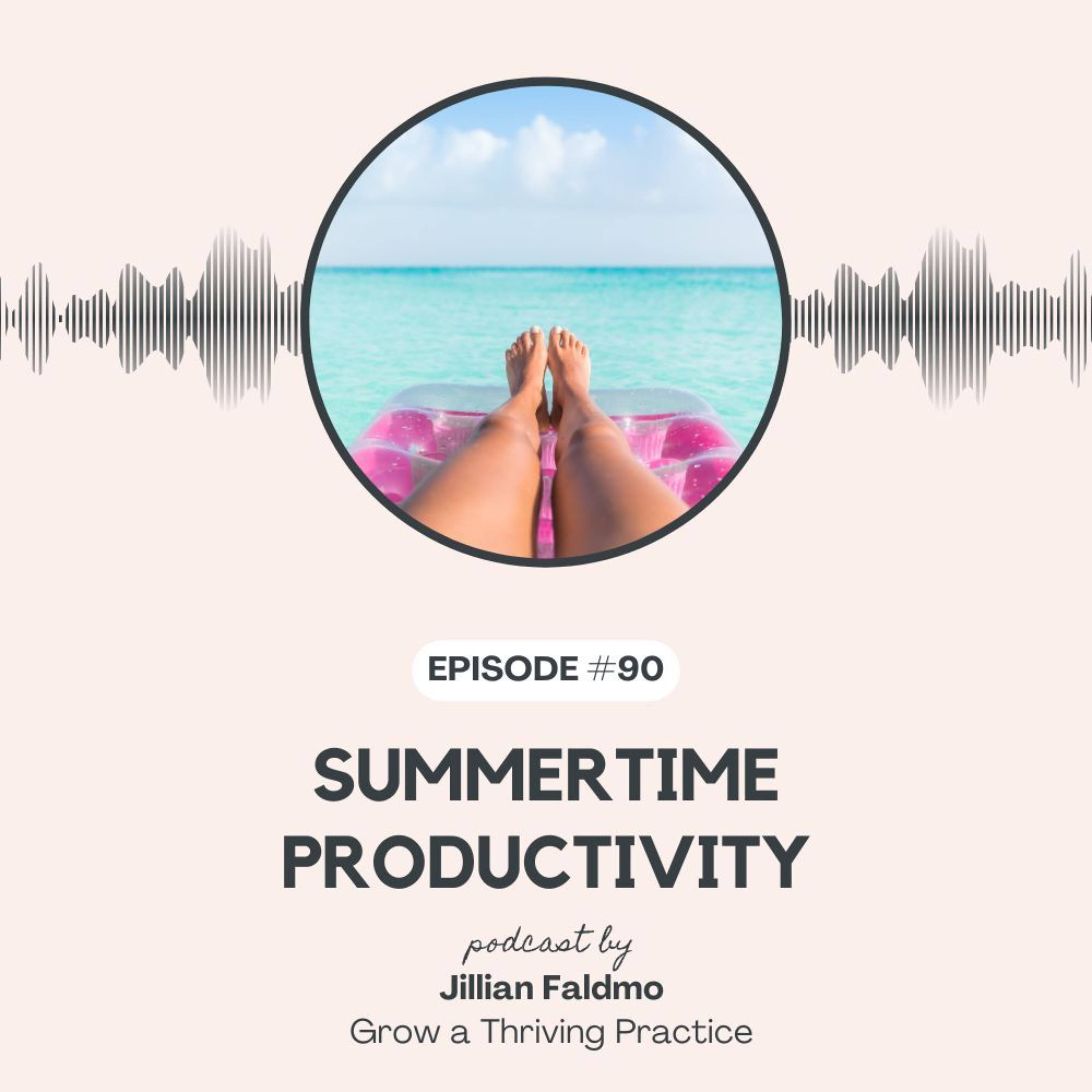 90. Summertime Productivity episode artwork