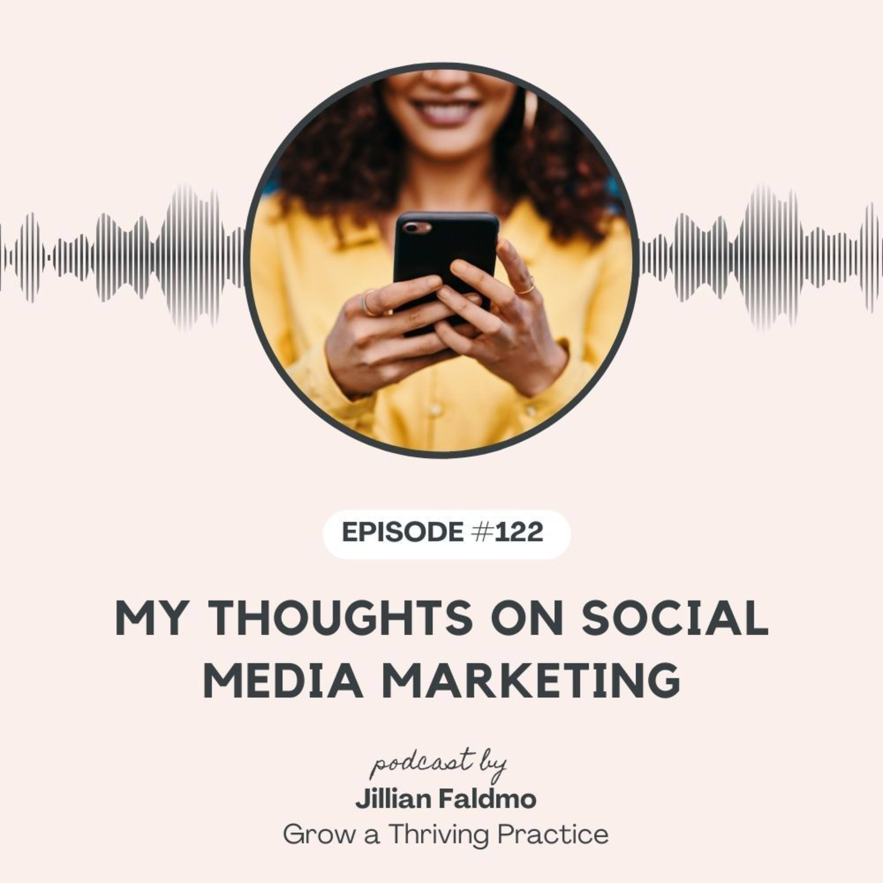 122. My Thoughts on Social Media Marketing episode artwork