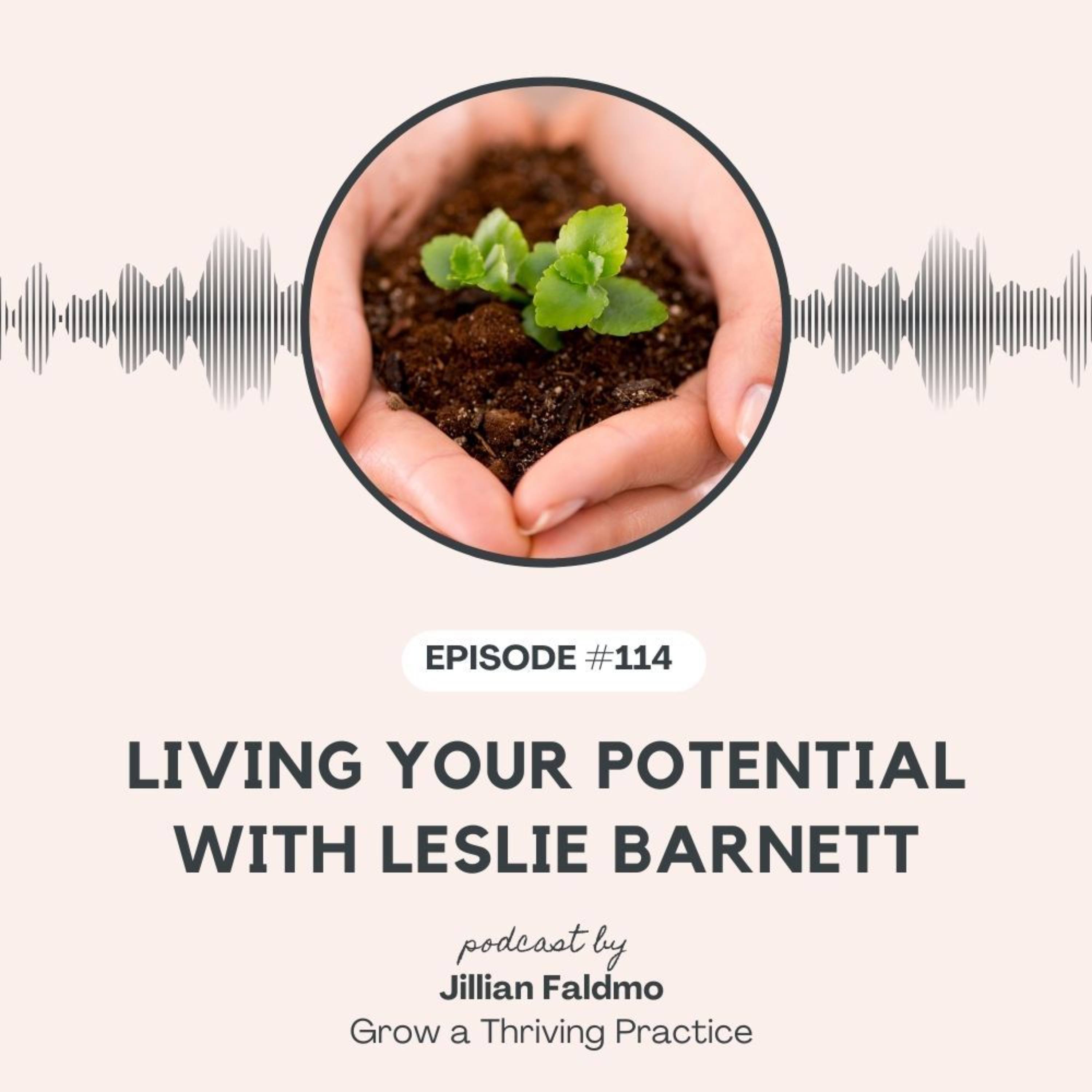 114. Living Your Potential with Leslie Barnett episode artwork