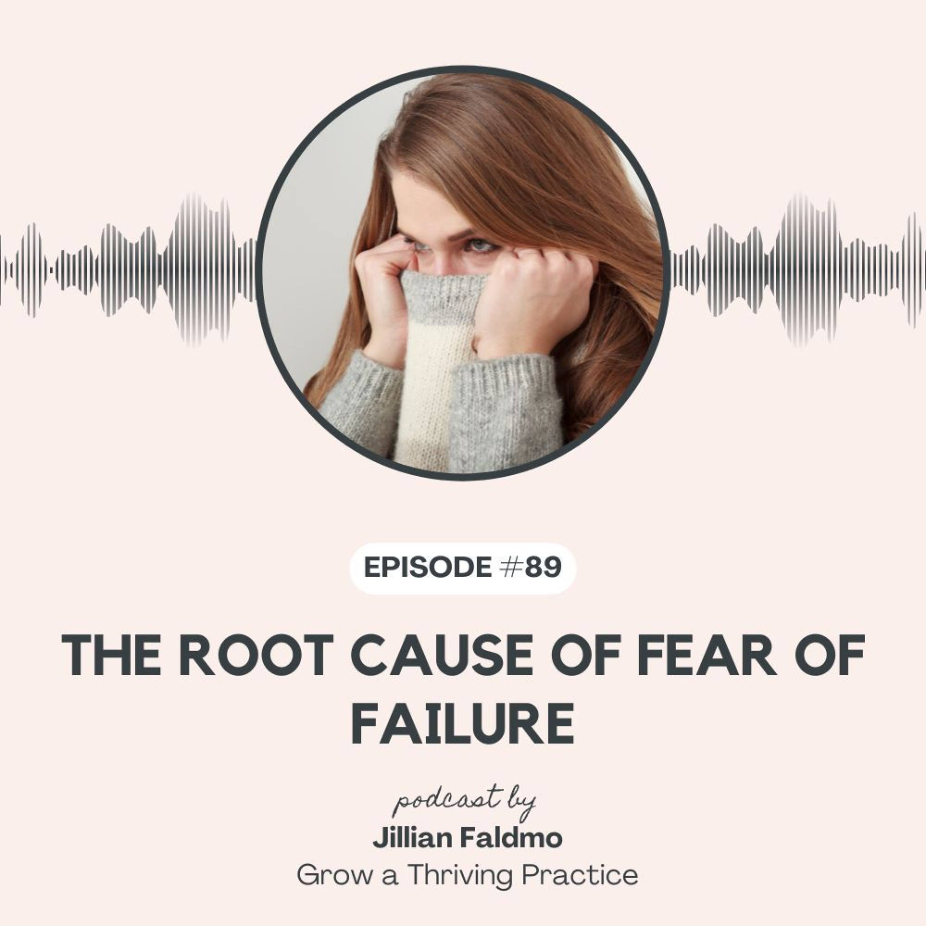 89. The Root Cause of Fear of Failure episode artwork