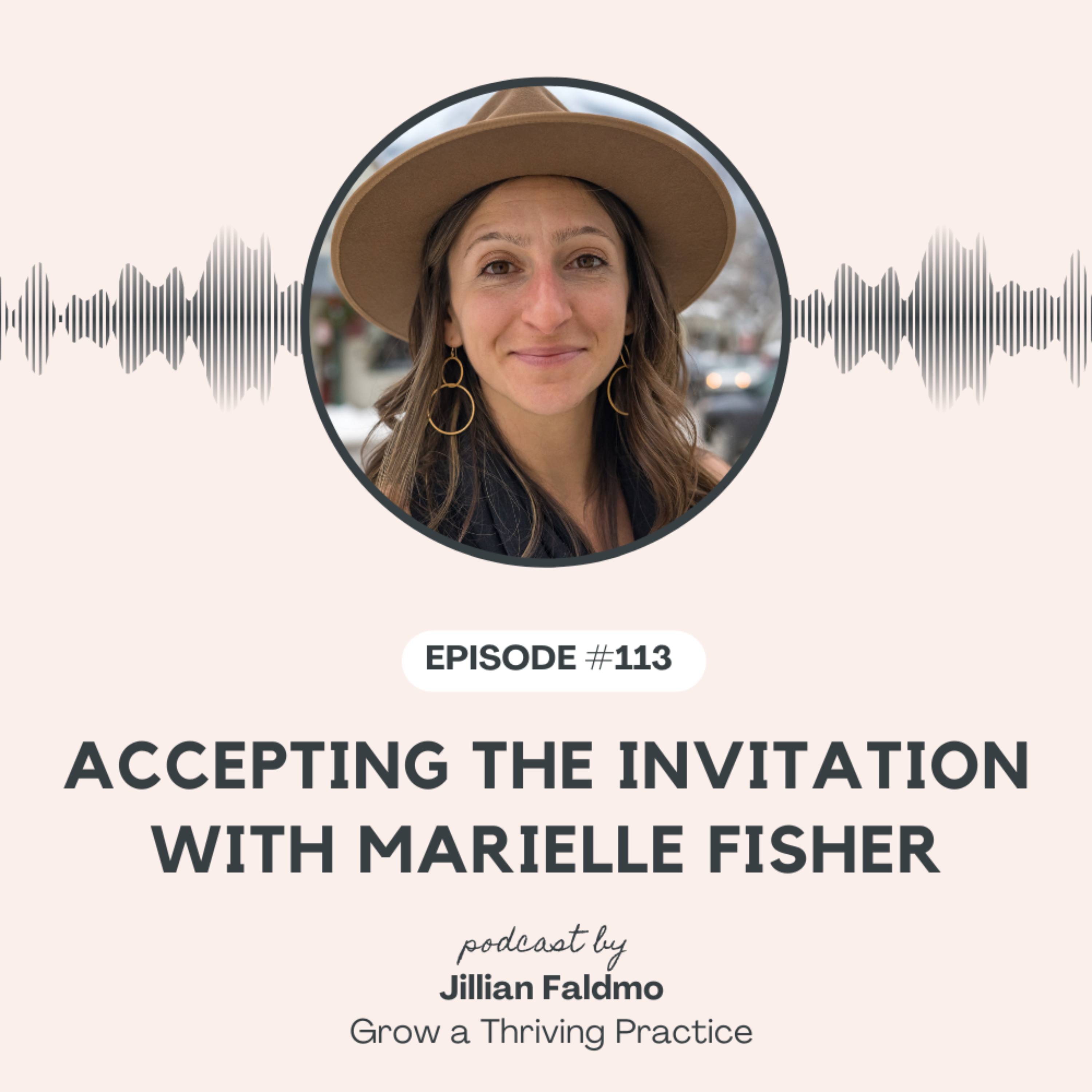 113. Accepting the Invitation with Marielle Fisher episode artwork