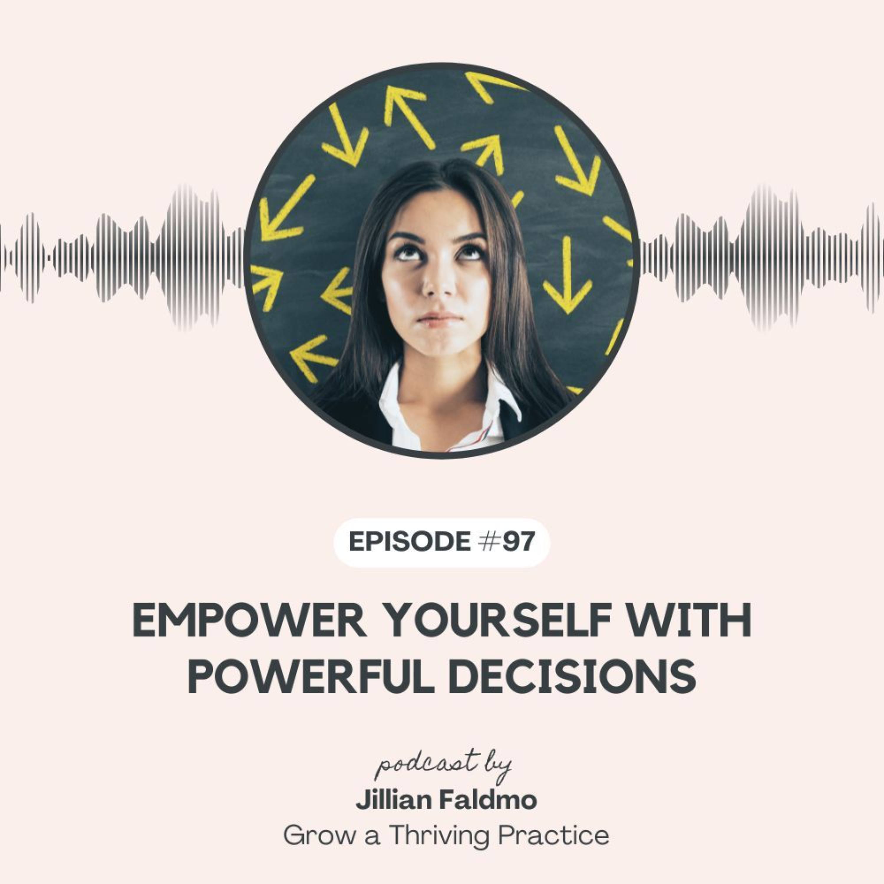 97. Empower Yourself with Powerful Decisions episode artwork