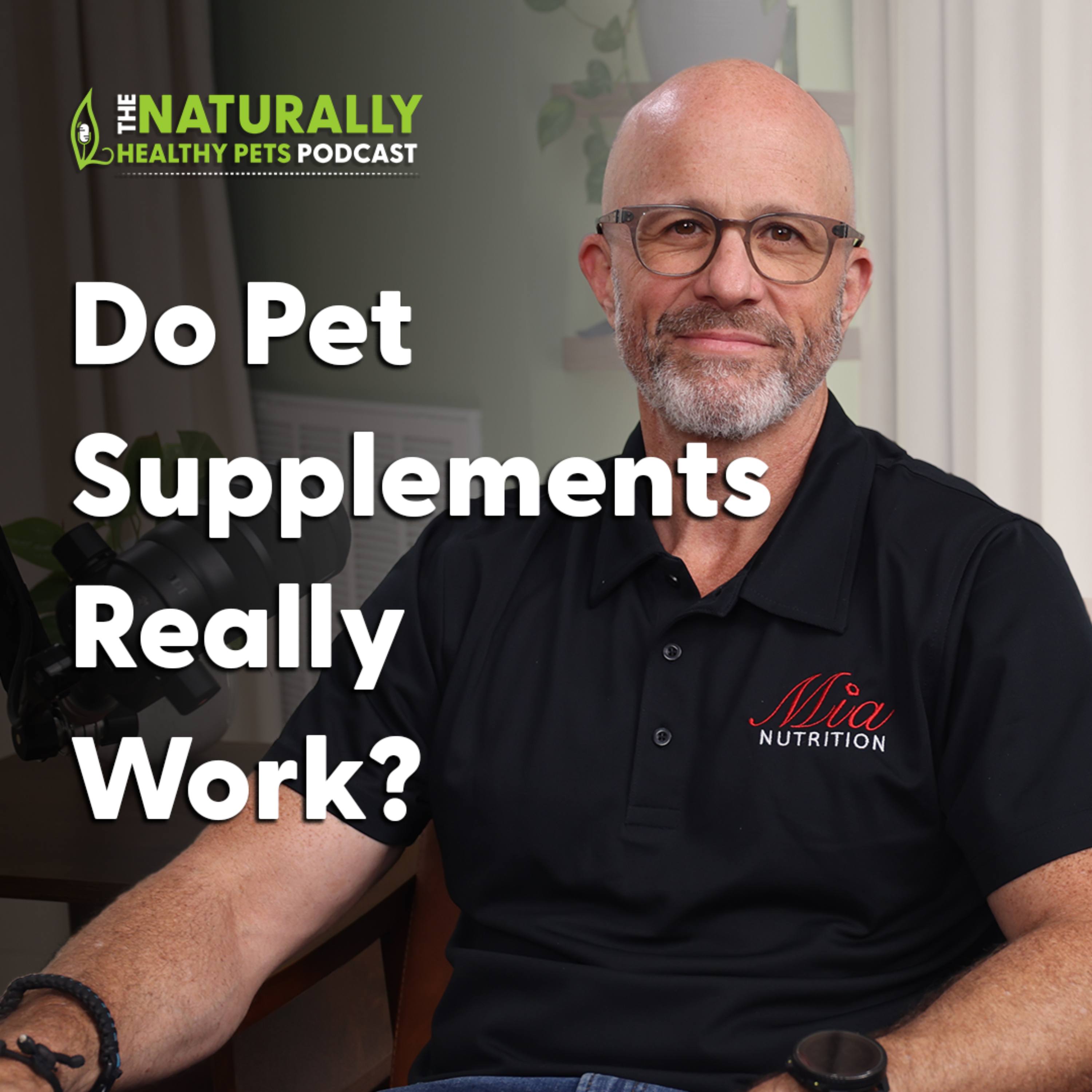 EP 75:  Do Pet Supplements Really Work? with Josh Haygood