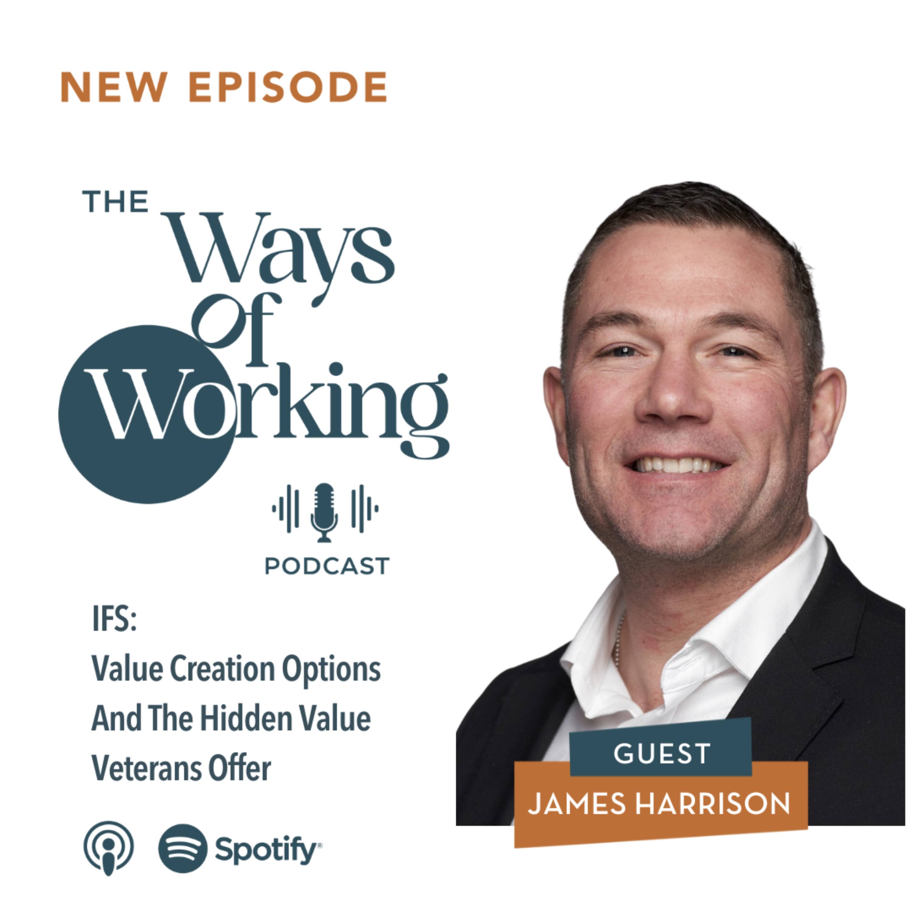 Artwork for Episode 8: The Hidden Value Opportunity Veterans Offer To Your Business Performance with James Harrison