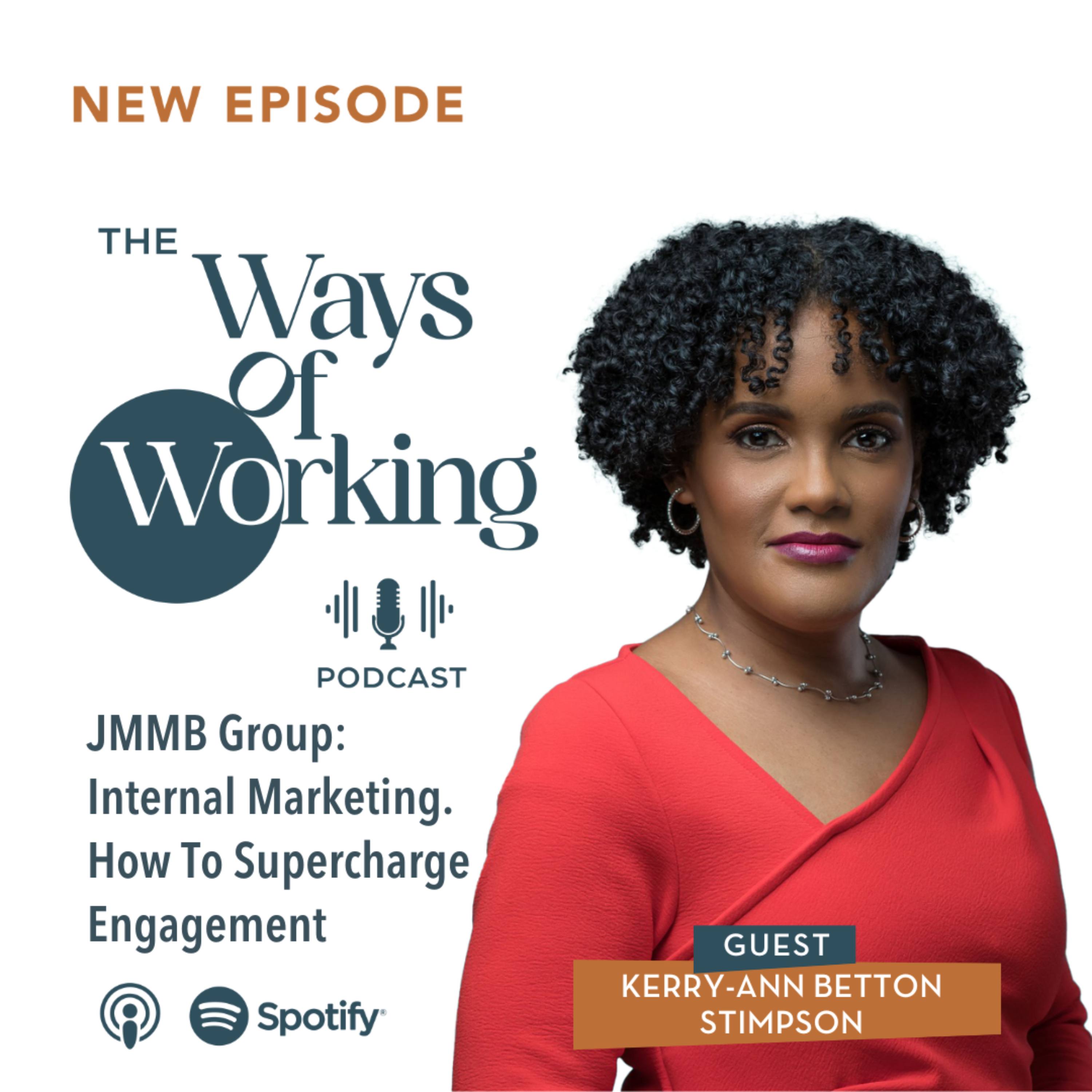 Artwork for Episode 20: JMMB Group - Internal Marketing. How To Supercharge Engagement with Kerry-Ann Stimpson