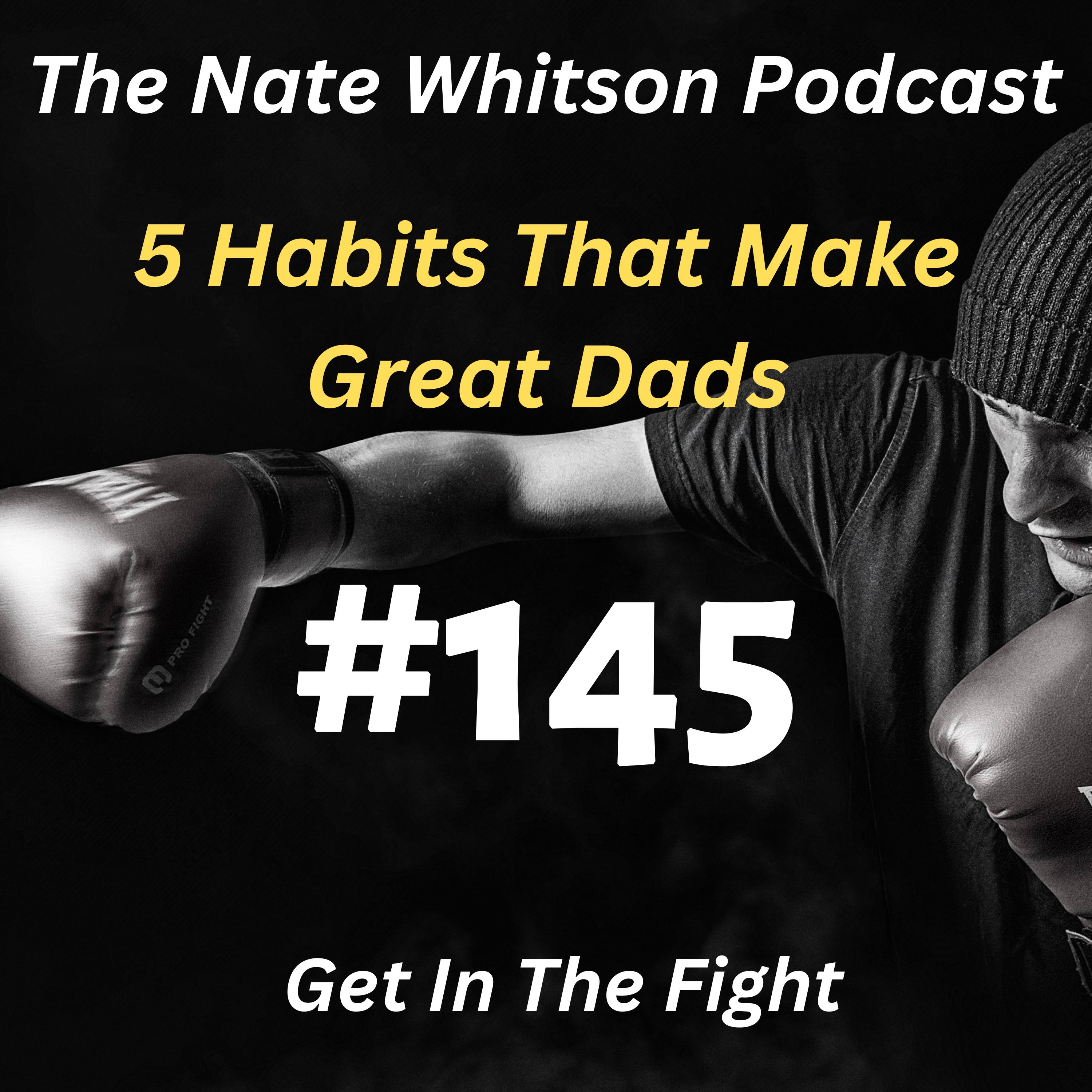 5 Habits That Make Great DADS episode artwork