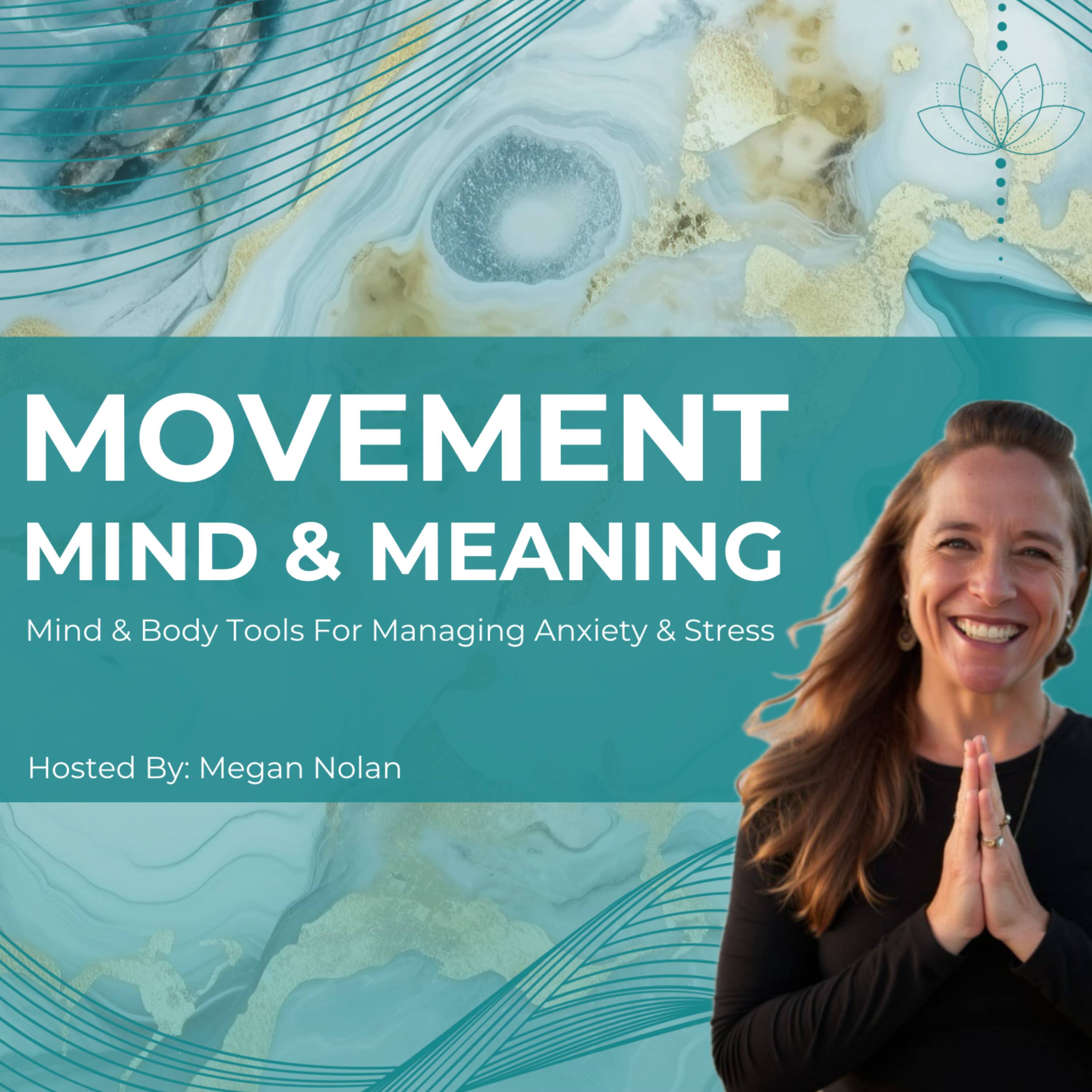 The Power Of Movement: Thriving Beyond Anxiety & Depression Naturally episode artwork