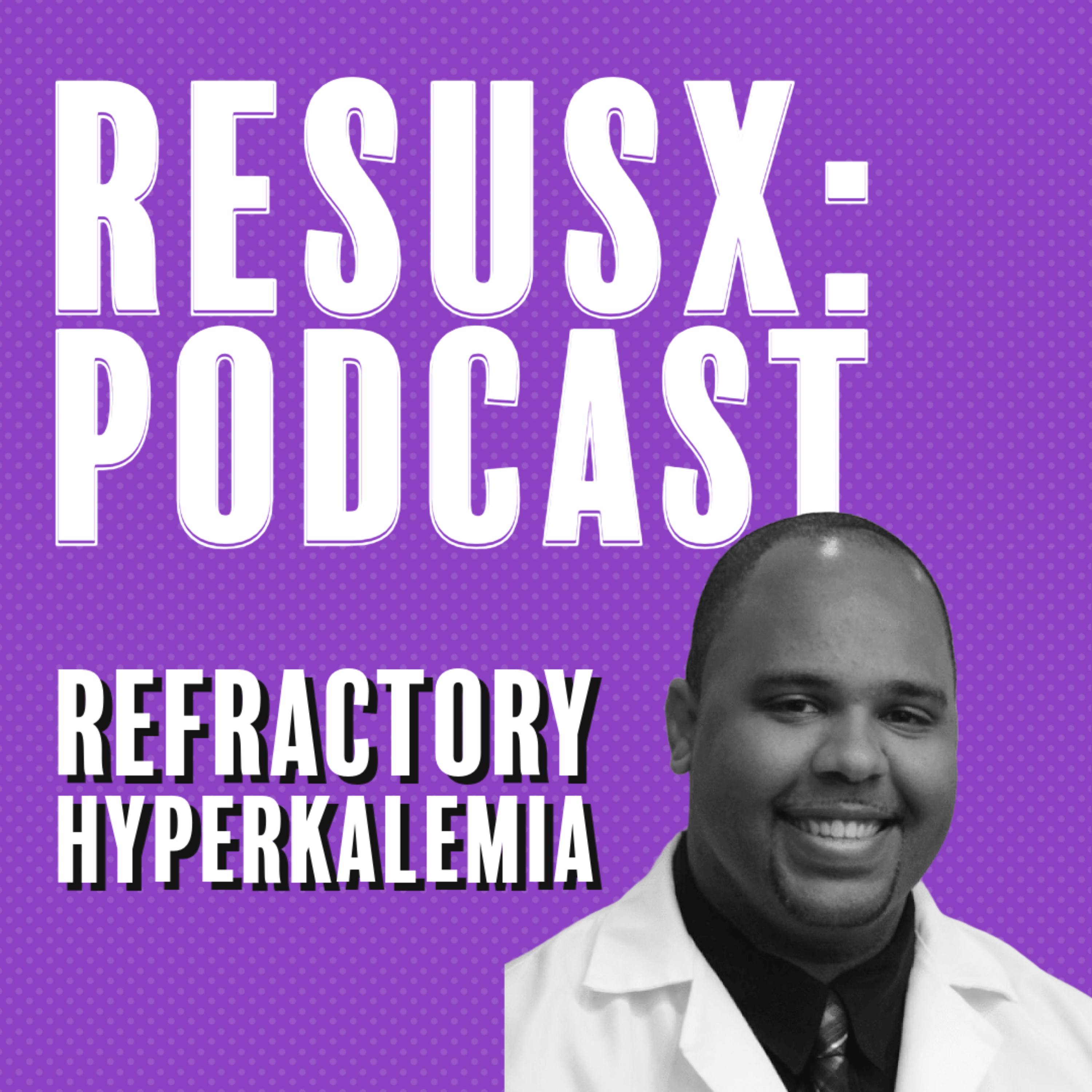 Refractory HyperKalemia