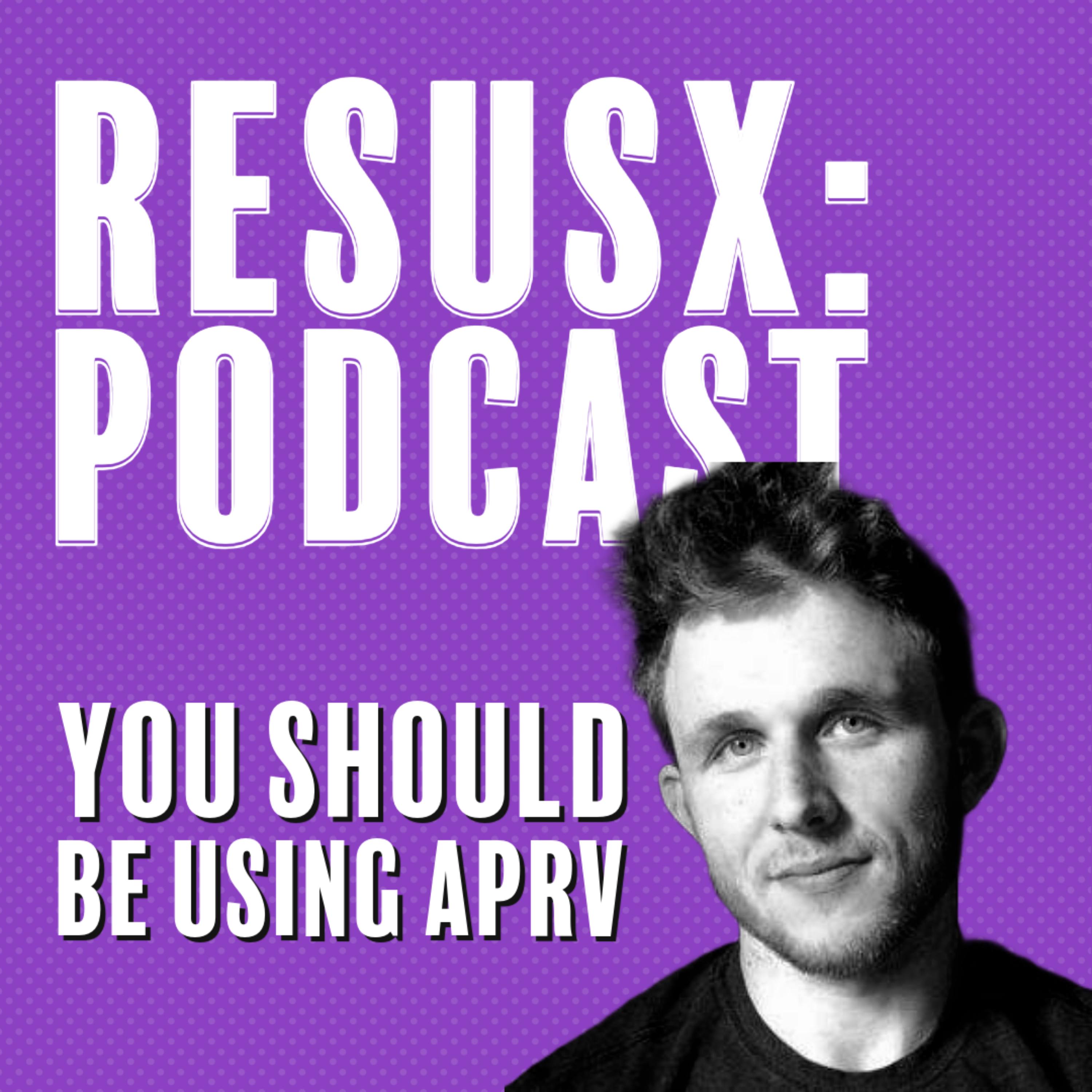 You Should Be Using APRV
