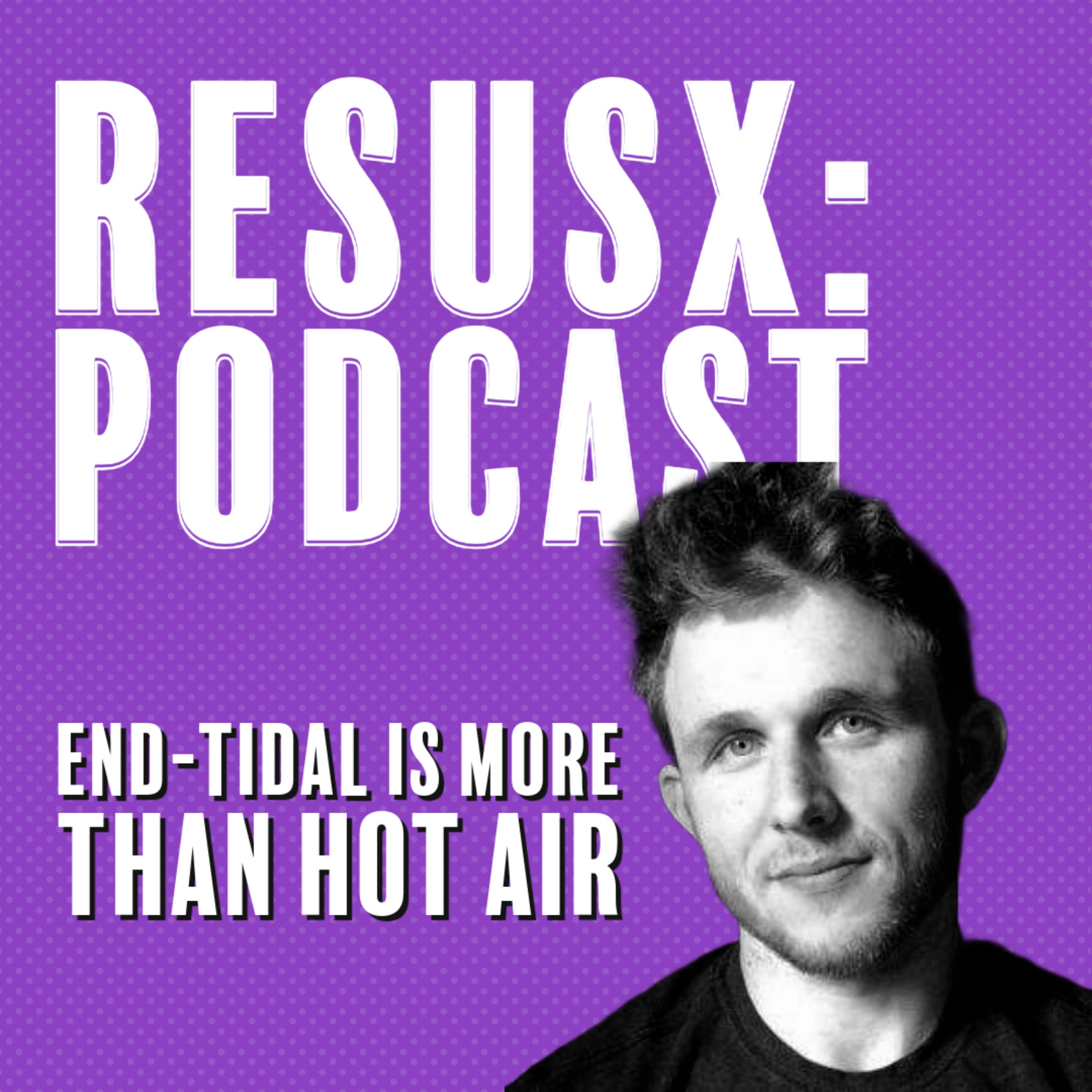 End-Tidal Is More Than Hot Air
