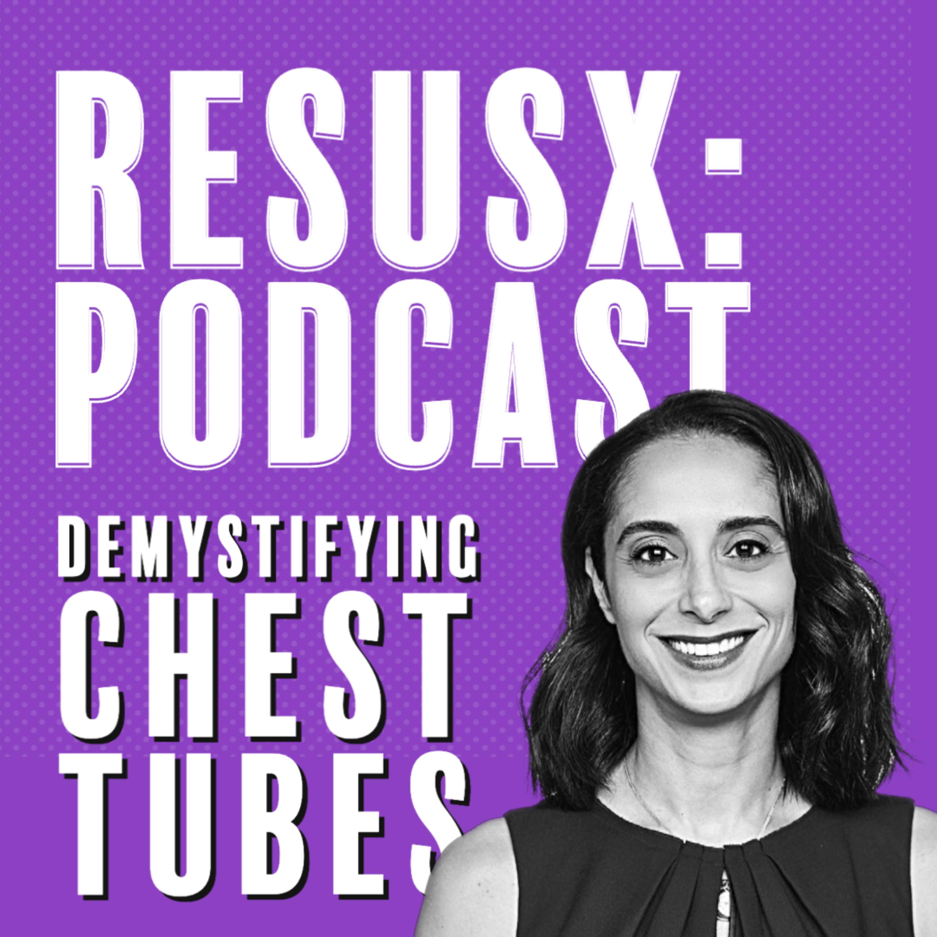 Demystifying Chest Tubes