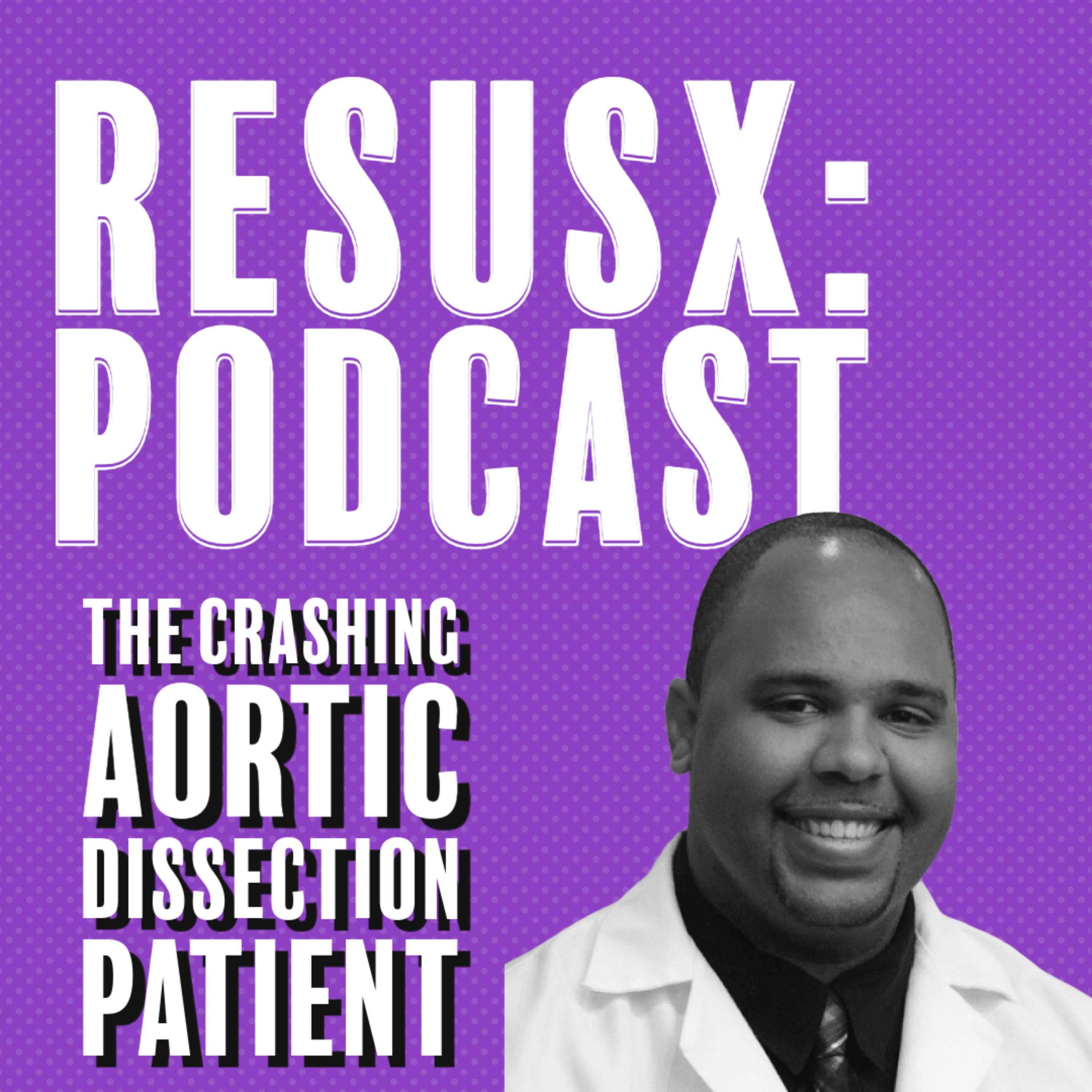 The Crashing Aortic Dissection Patient