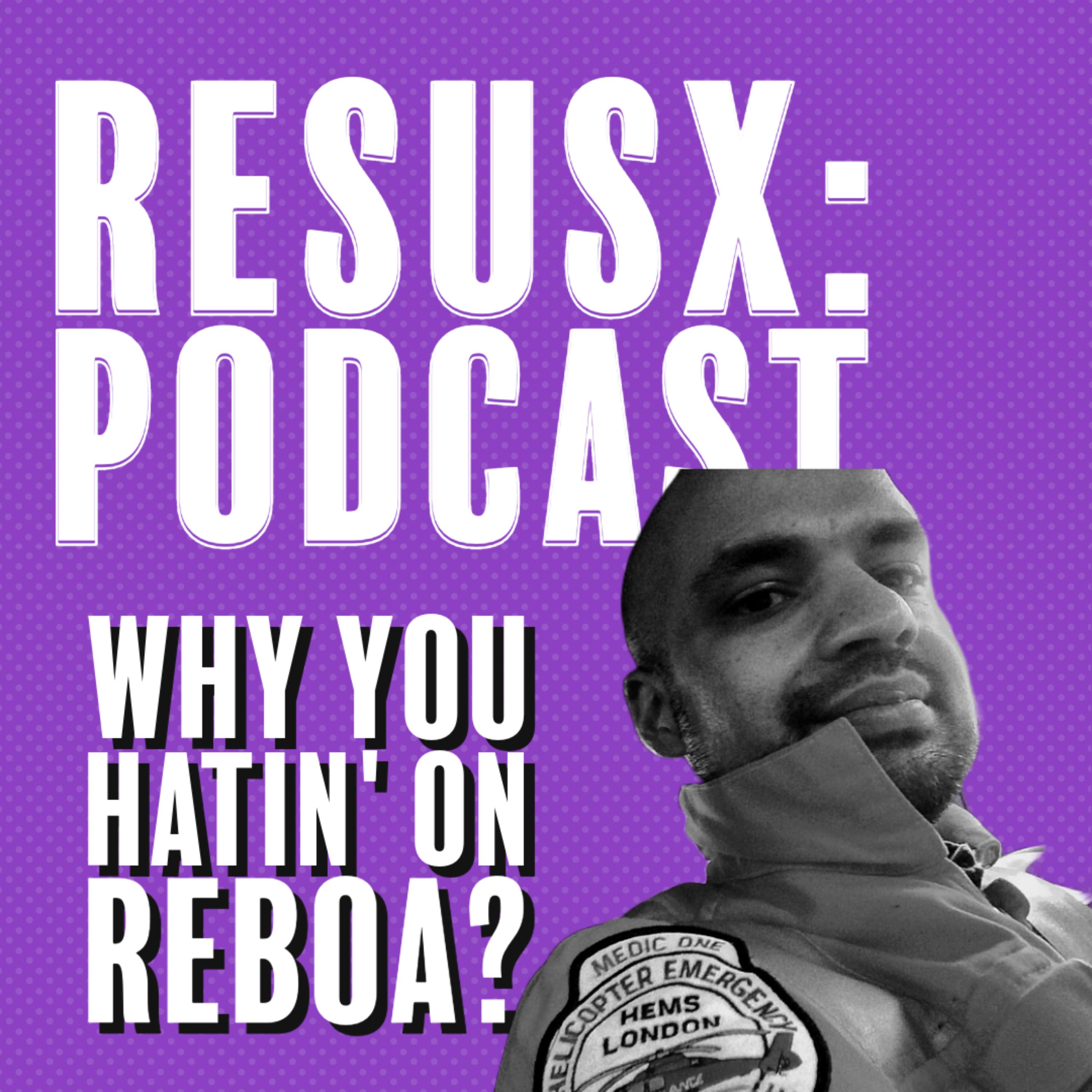 Why You Hatin' On REBOA?