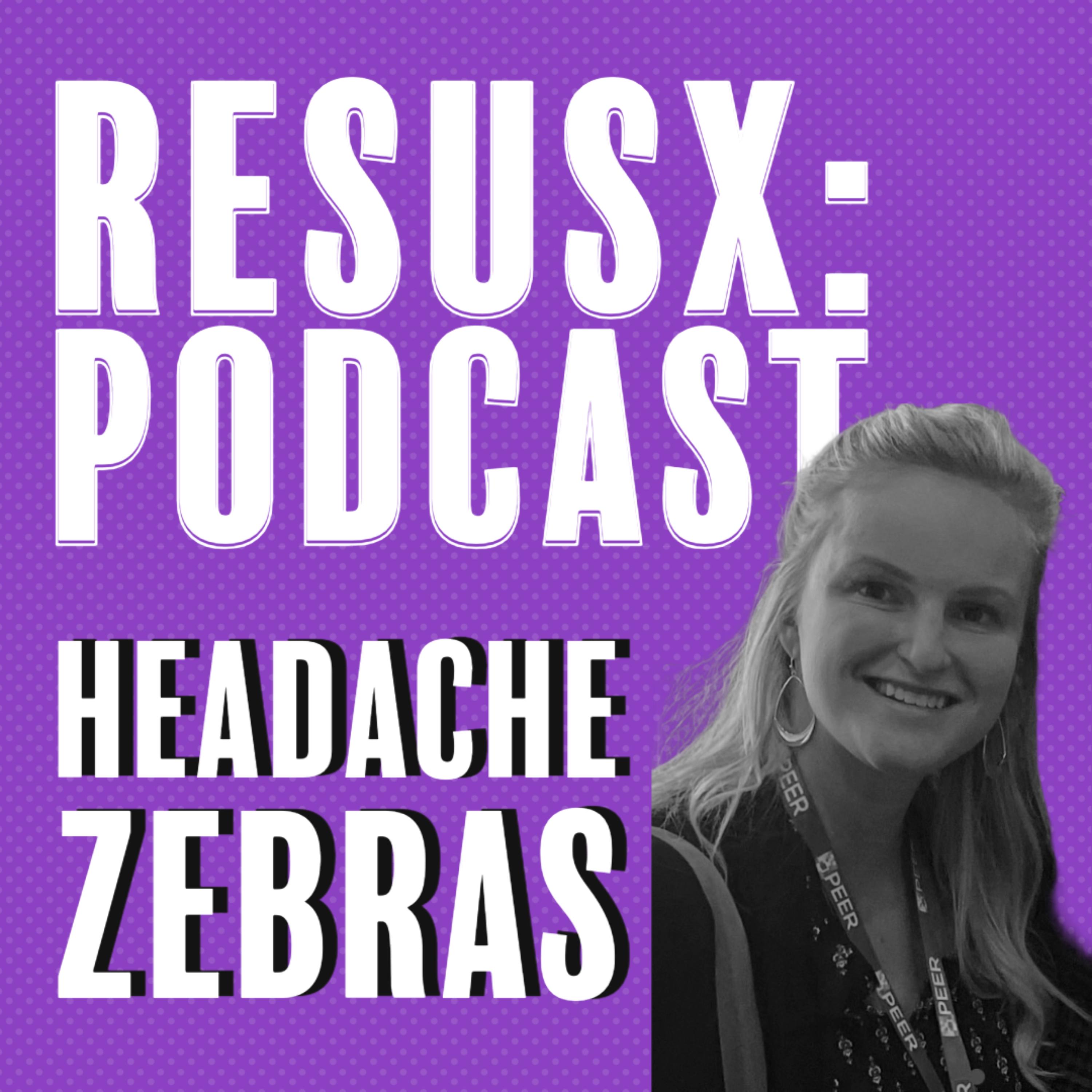 Headache Zebras
