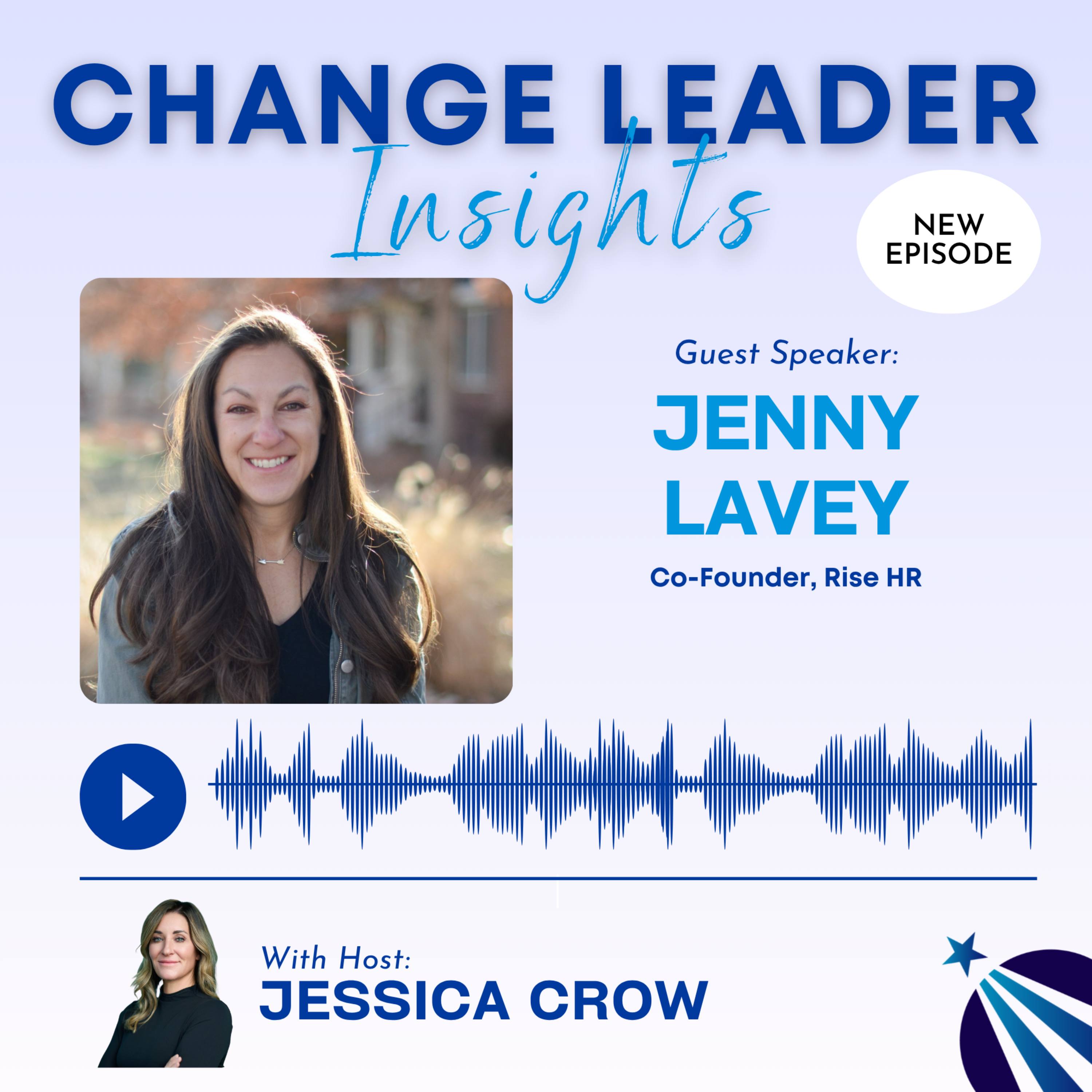 Play Change Fatigue, Leadership Disconnects & Why We Must Slow Down with Jenny Lavey