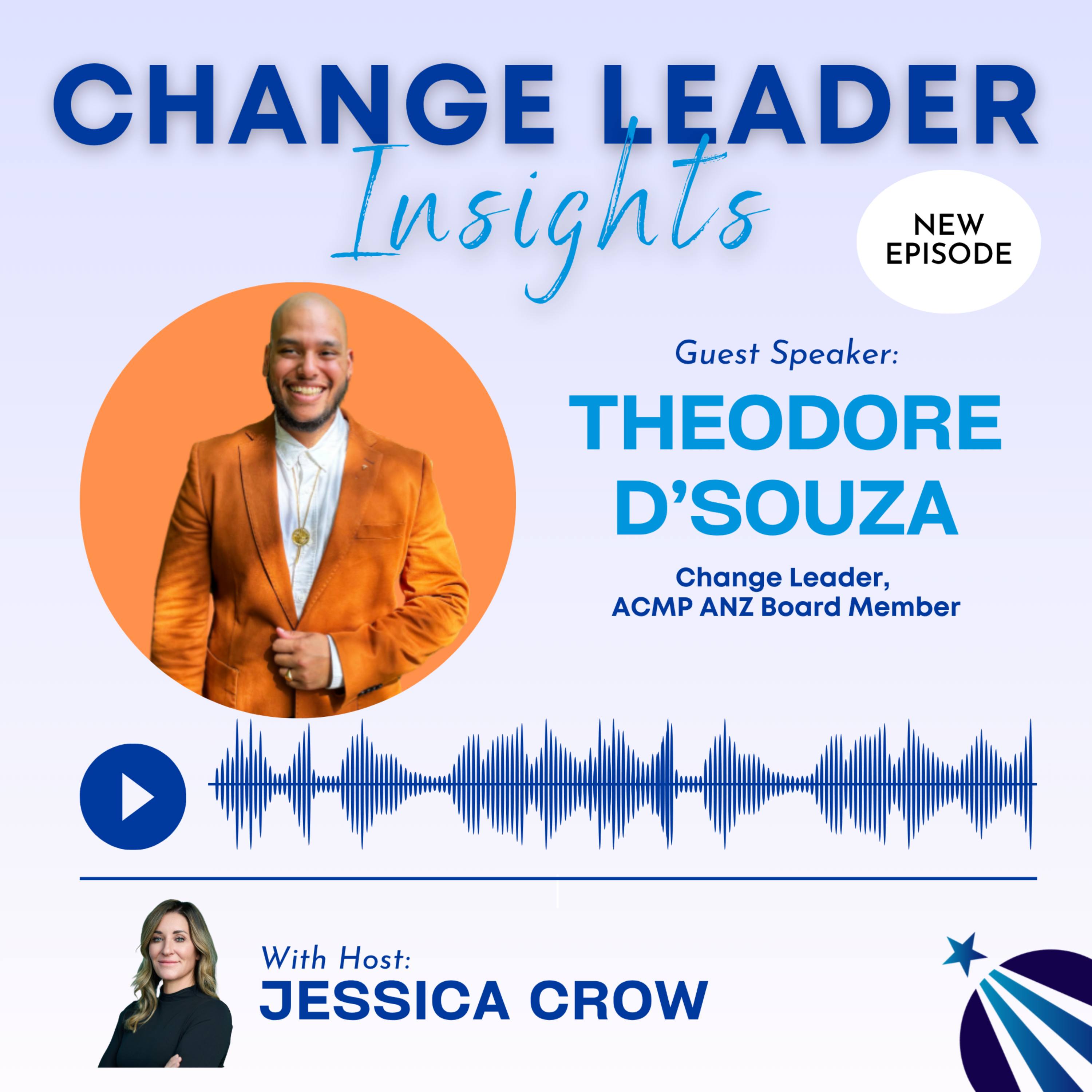 Play How Change Management Found Me (And Changed Everything) with Theodore D'Souza