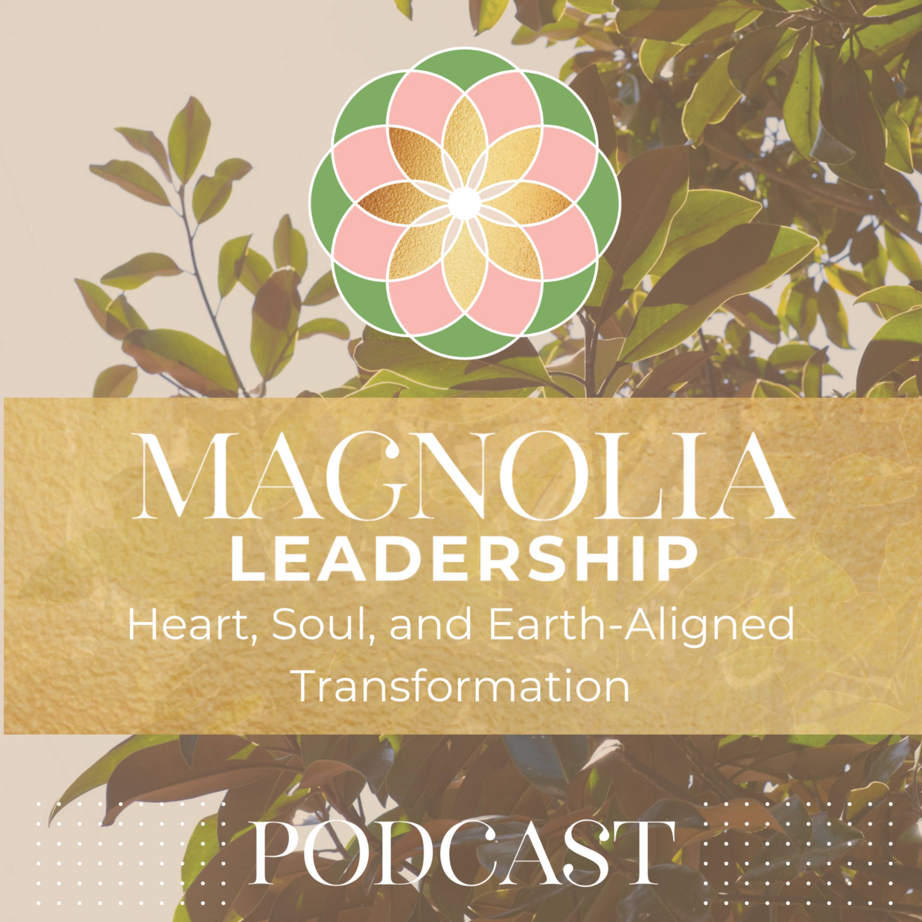 Magnolia Leadership Podcast