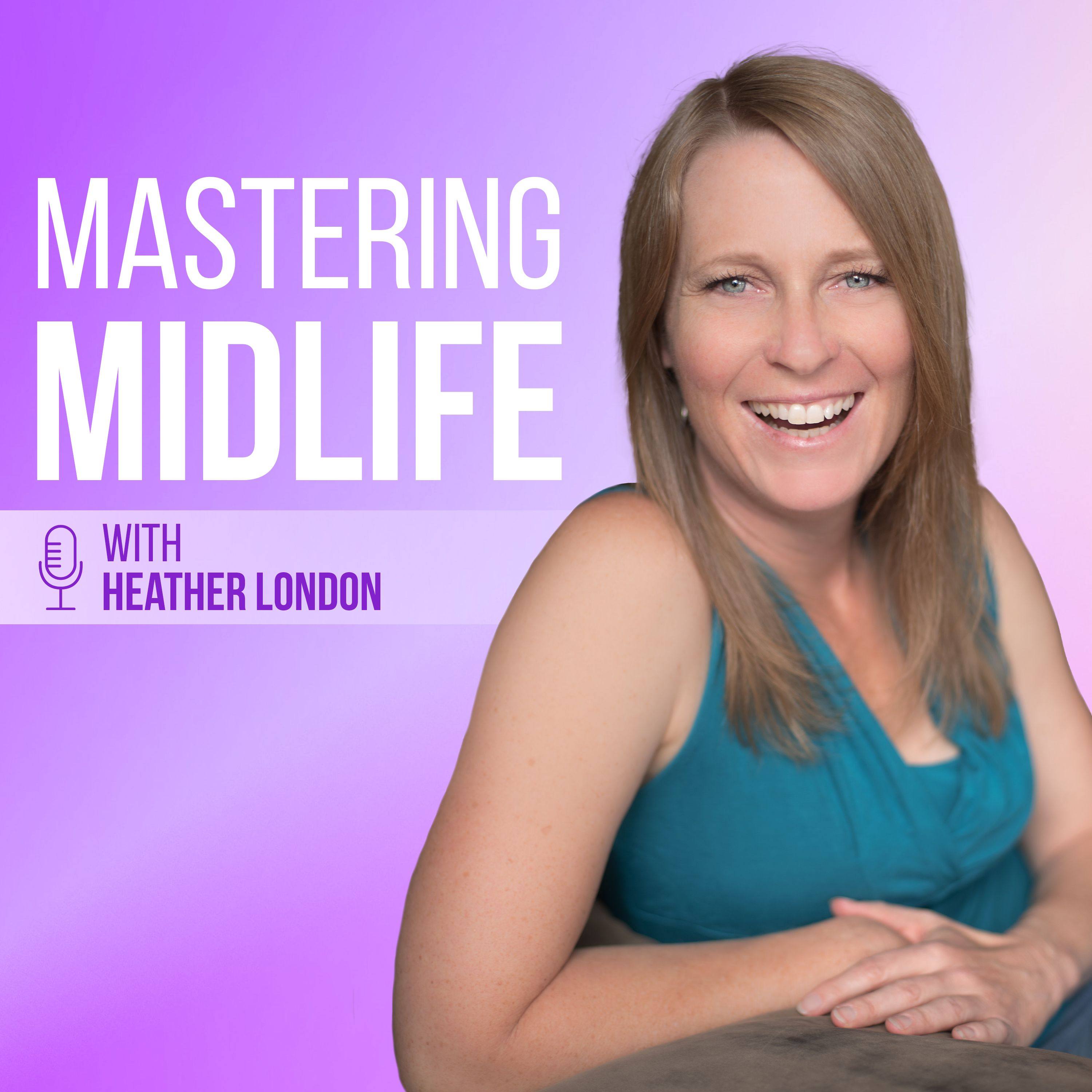 Mastering Midlife