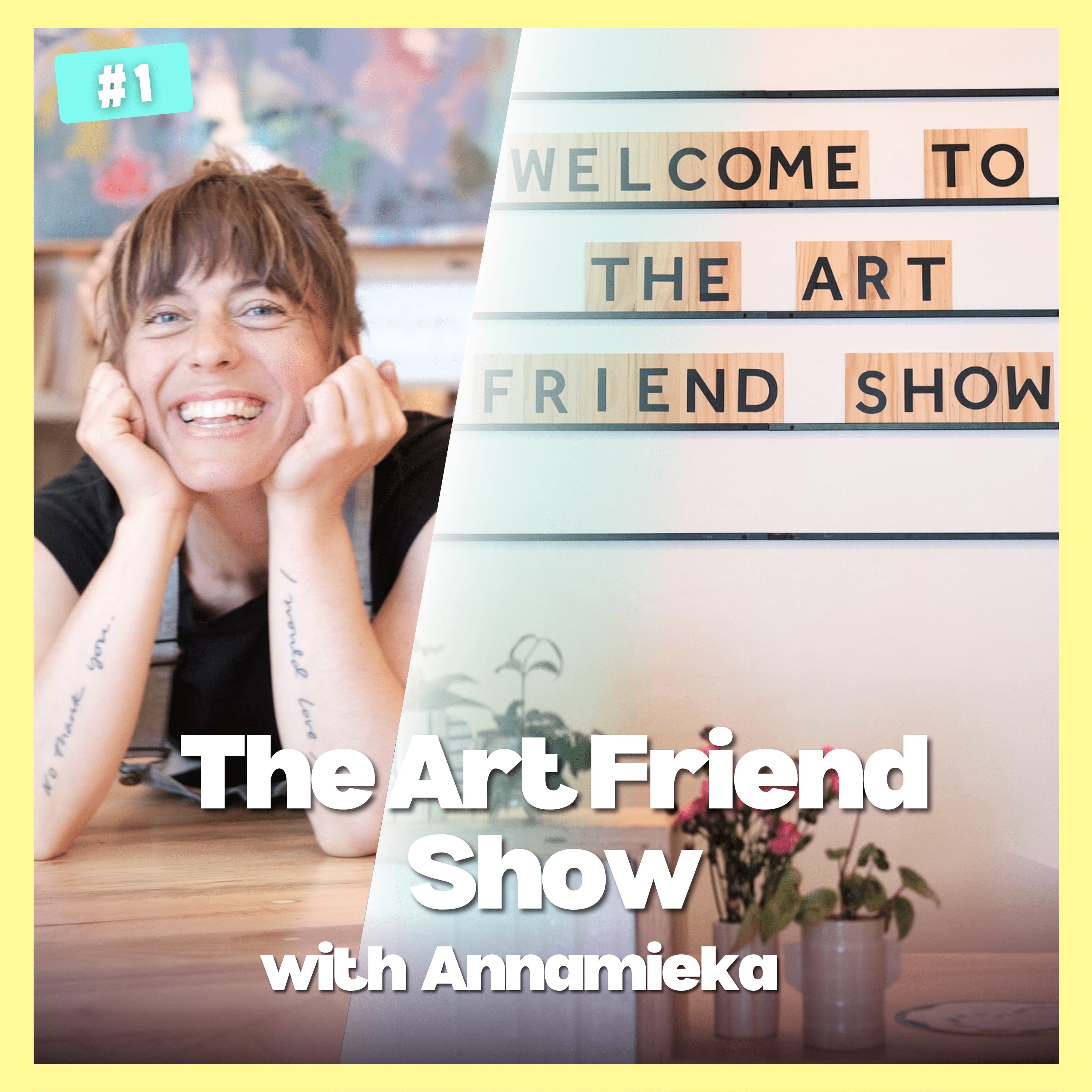 Art Friend Show Day 1 » Annamieka on Launching an Interview Series episode artwork