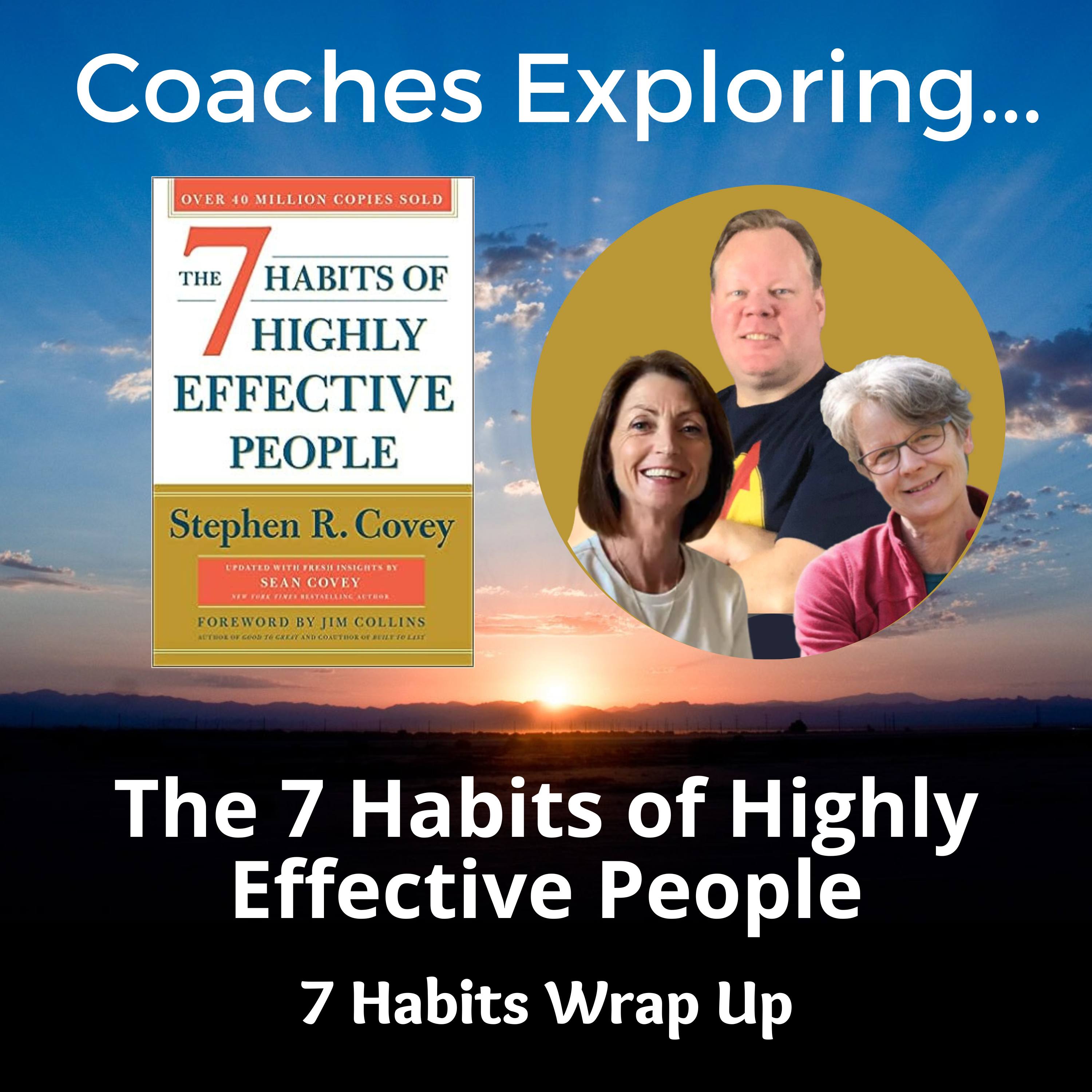 7 Habits: Wrap Up episode artwork