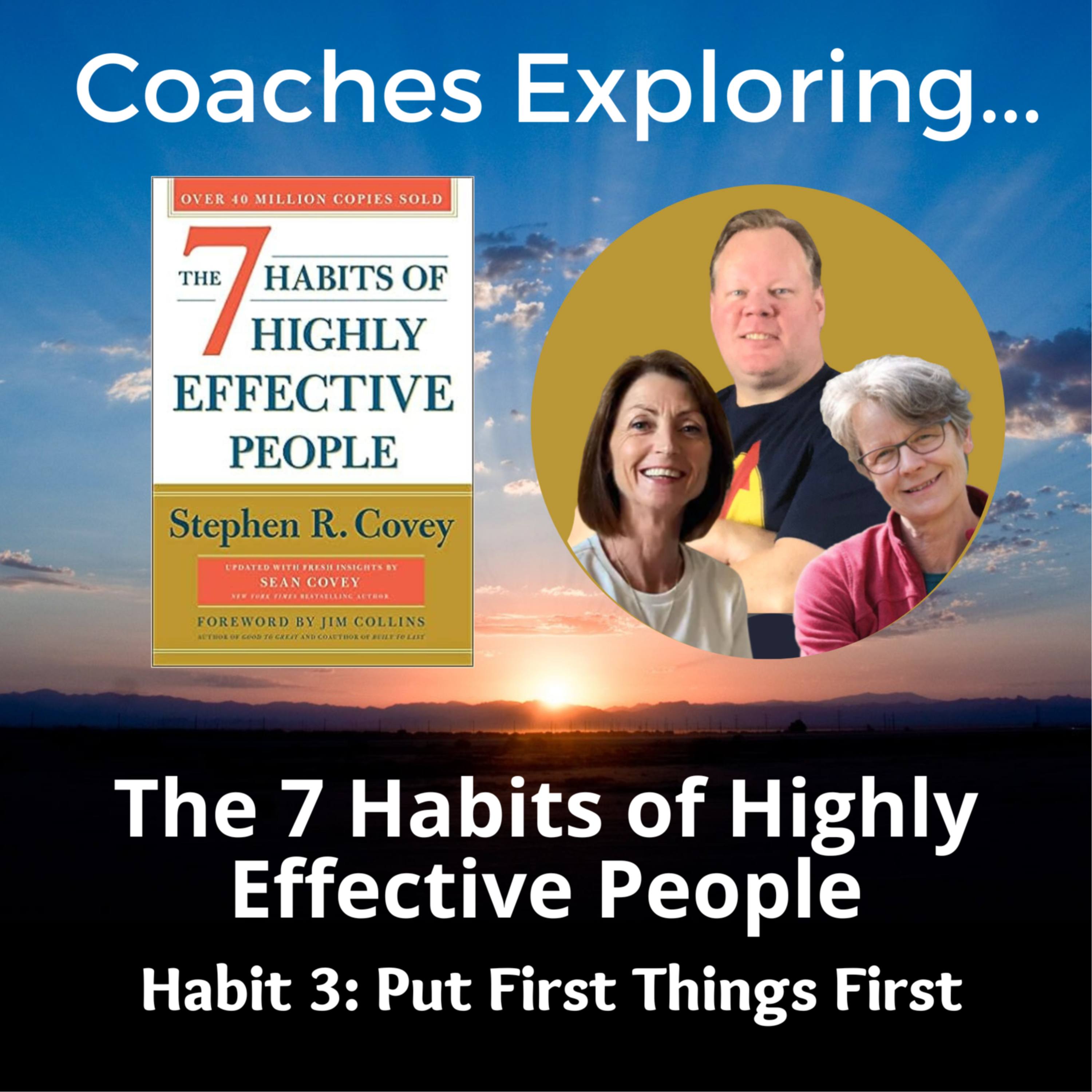 7 Habits: Habit 3 Put First Things First episode artwork