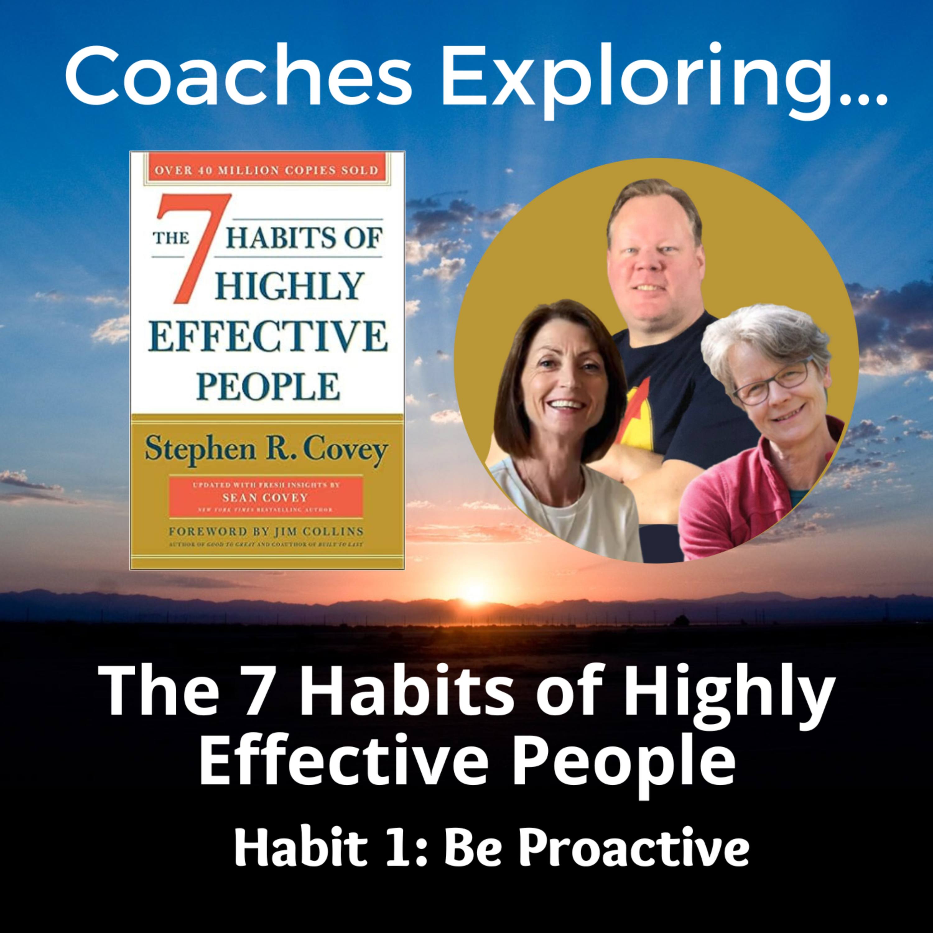 7 Habits: Habit 1 Be Proactive episode artwork