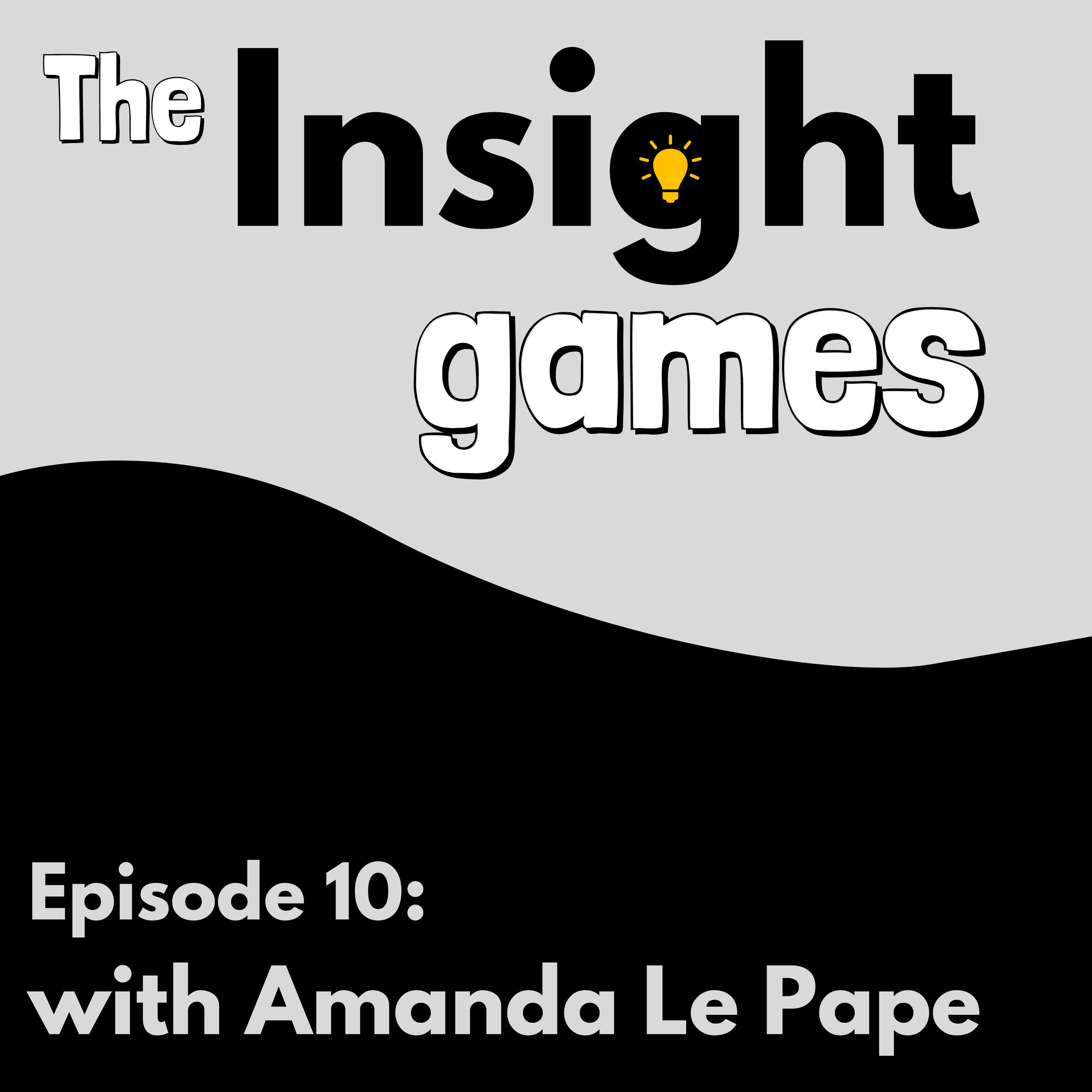 The Insight Games - Episode 10 episode artwork