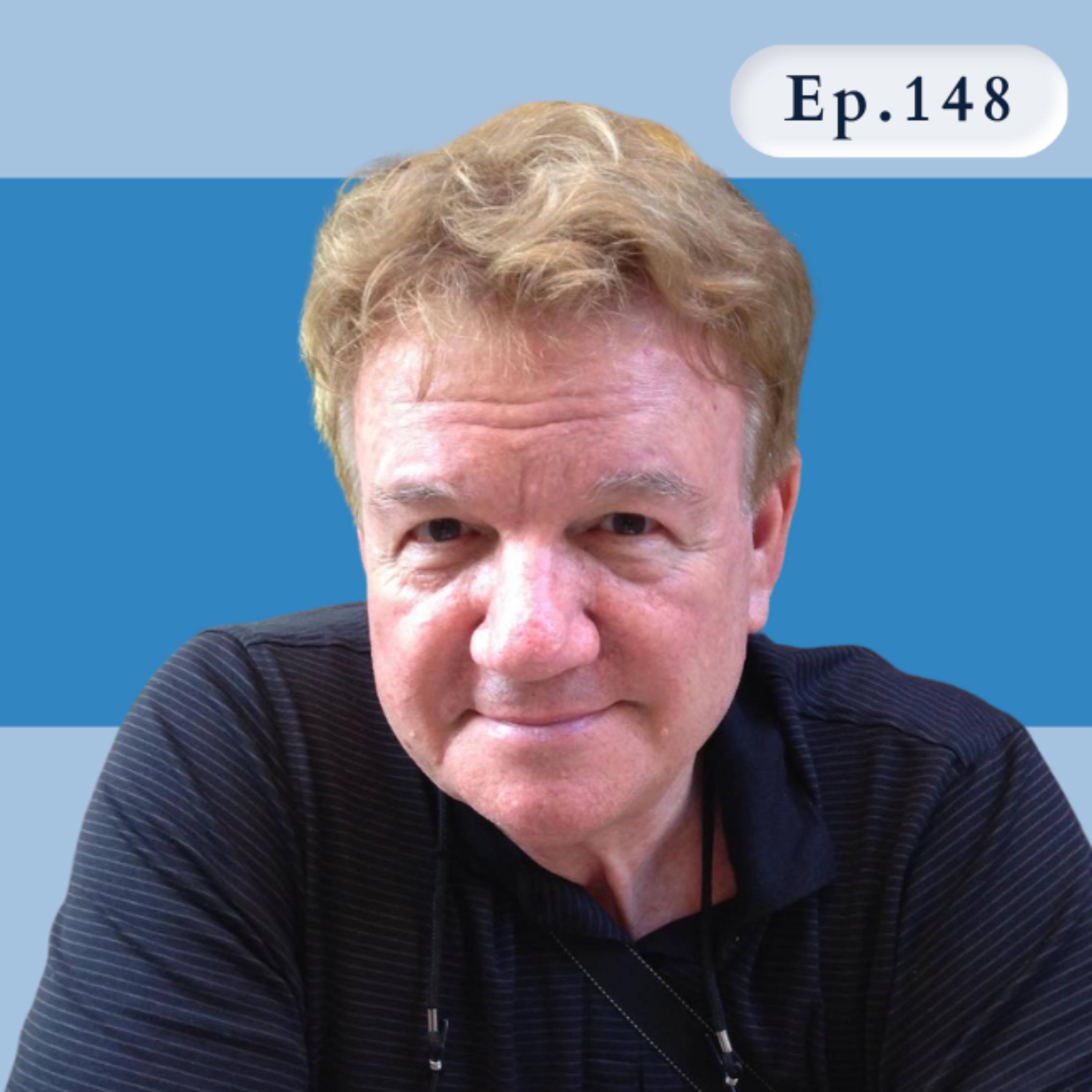 Episode 148 - Dr Bob Bays - former Head Trainer for Robbins Research and so much more.