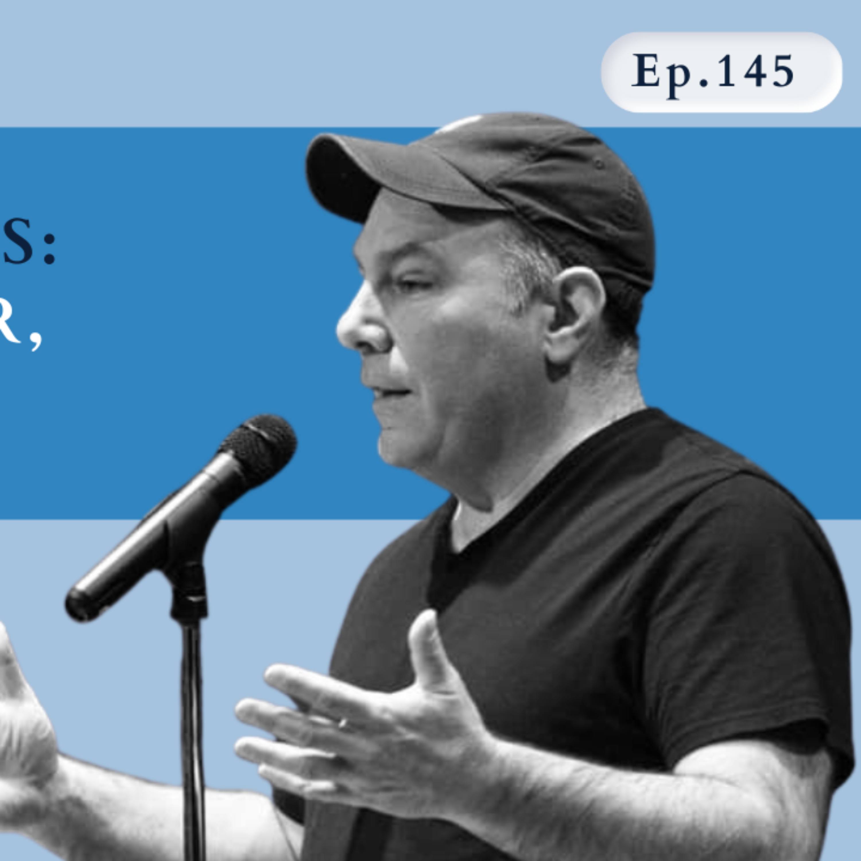 Episode 145 - Matthew Dicks - Storyteller, Author, Teacher