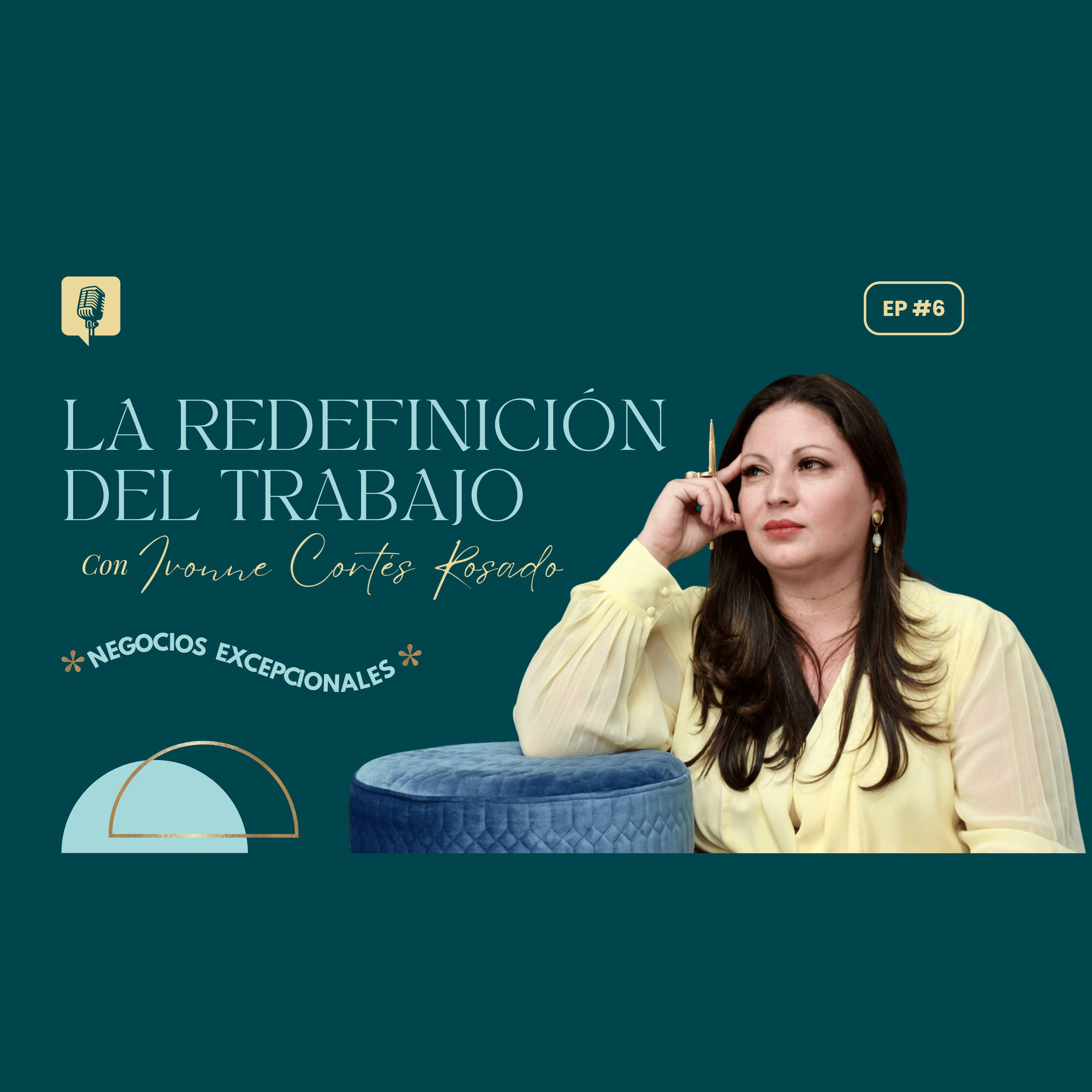 Episodio 6: La redefinición del trabajo episode artwork
