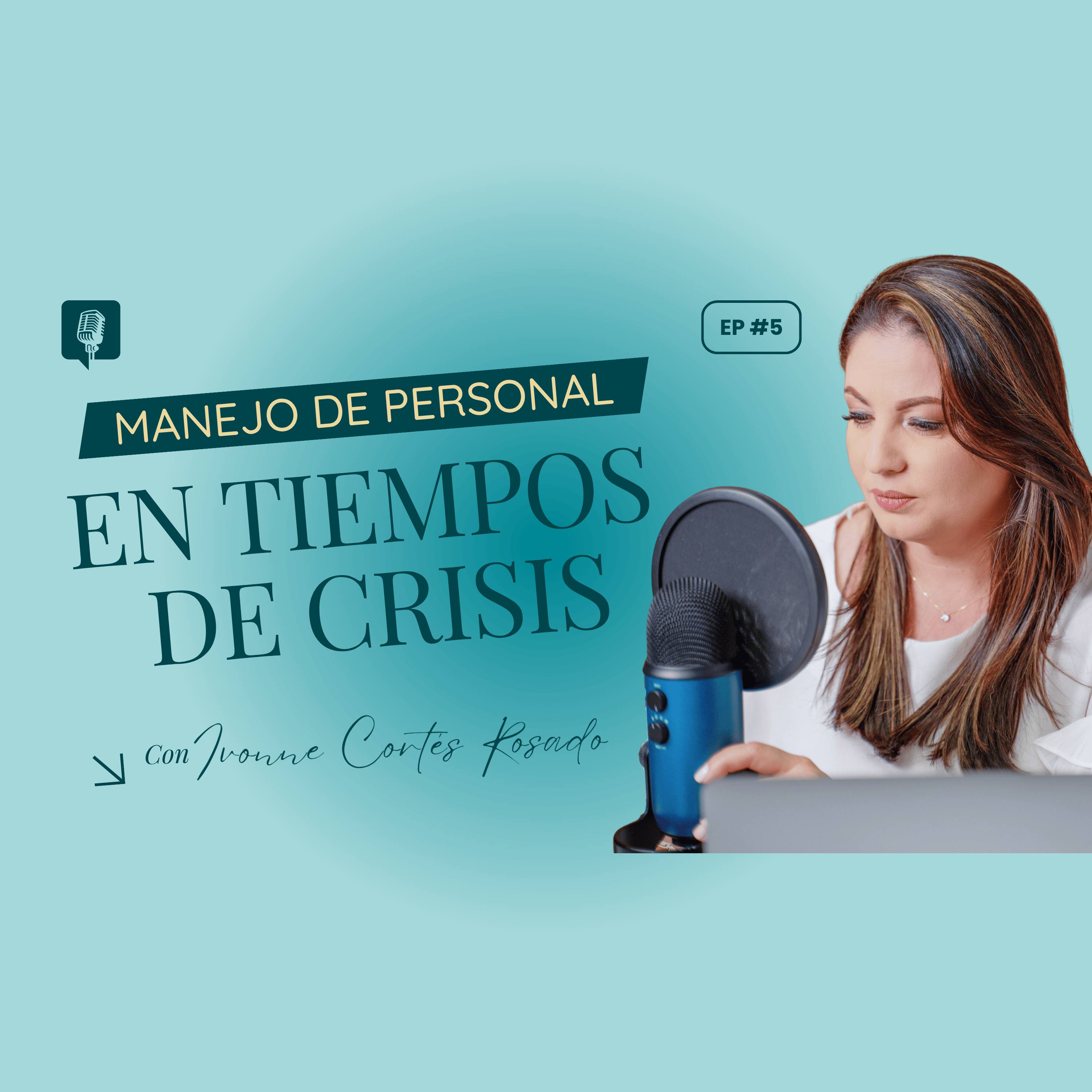 Episodio 5. Manejo de personal en tiempos de crisis episode artwork