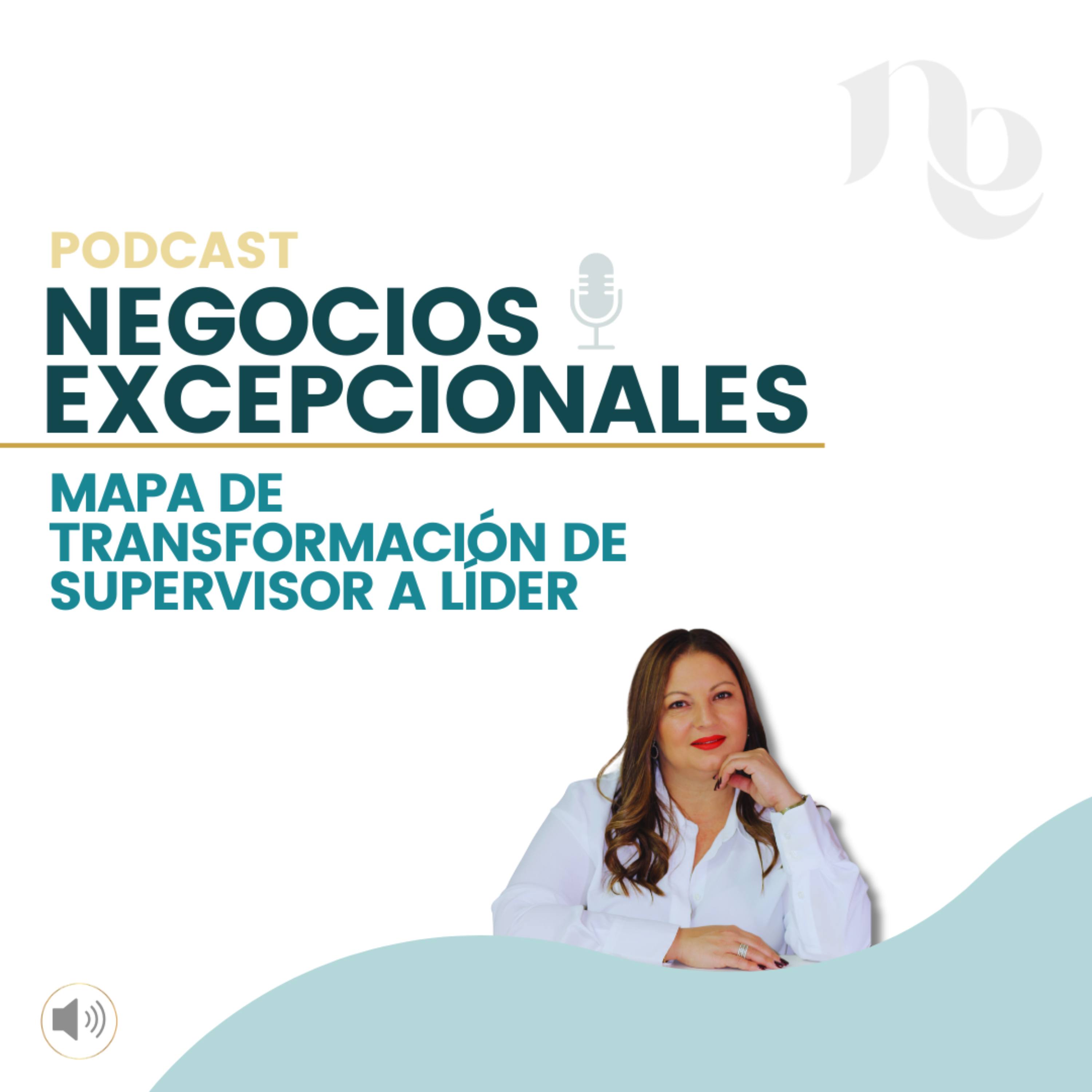 Episodio 25: Mapa de Transformación: de Supervisor a Líder