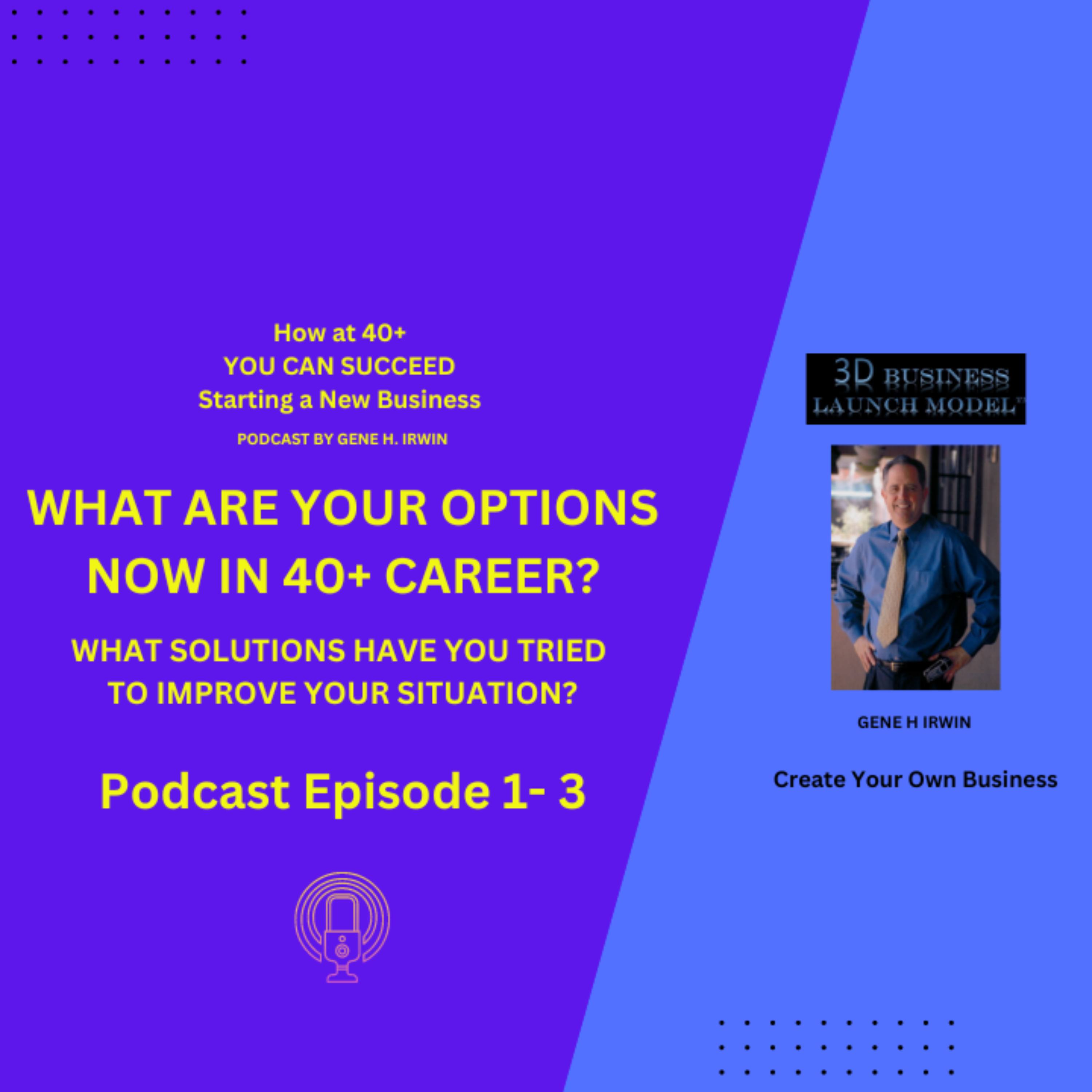 What People 40+ have tried to do to generate more income Episode 1-3