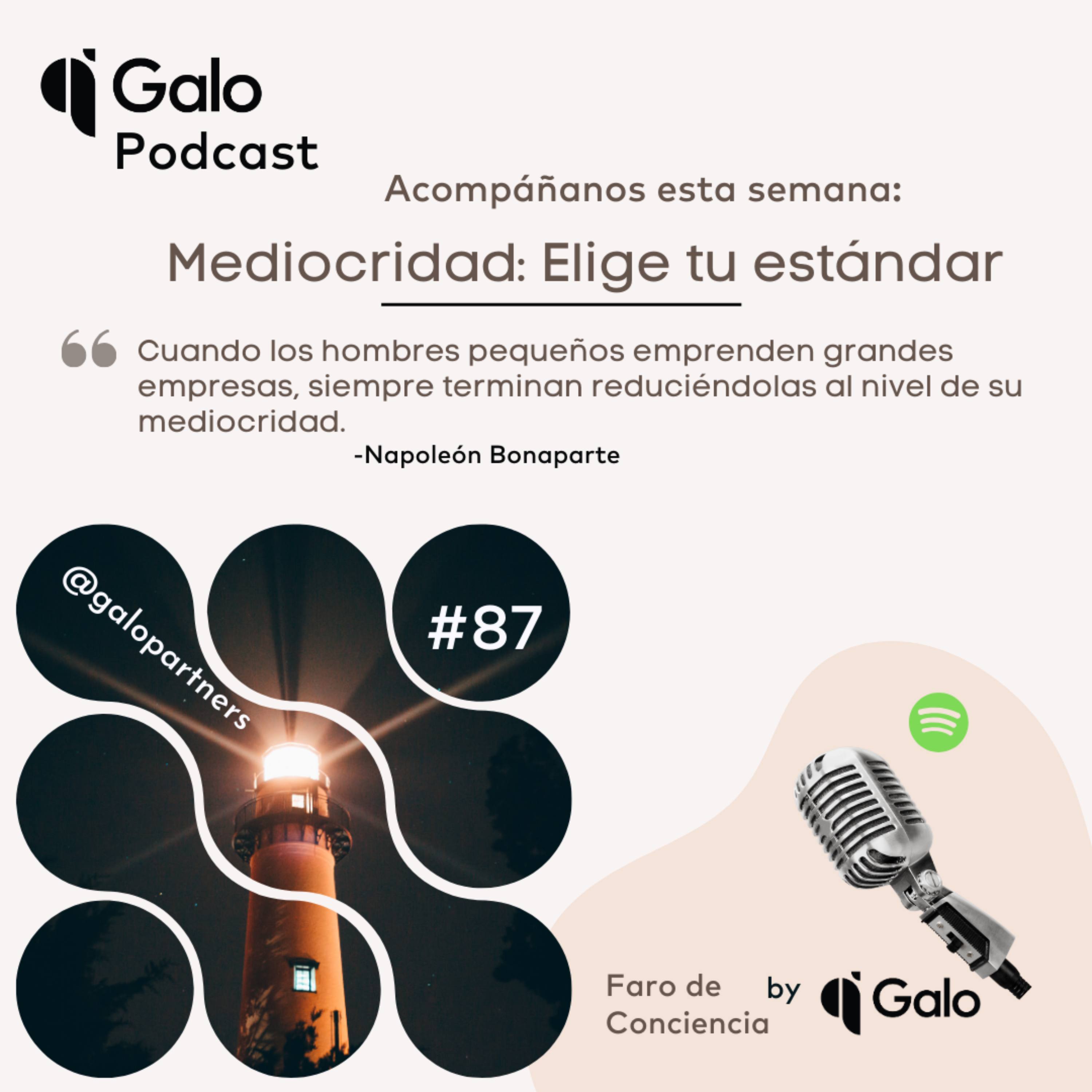 Episodio 87: Mediocridad: Elige tu estándar