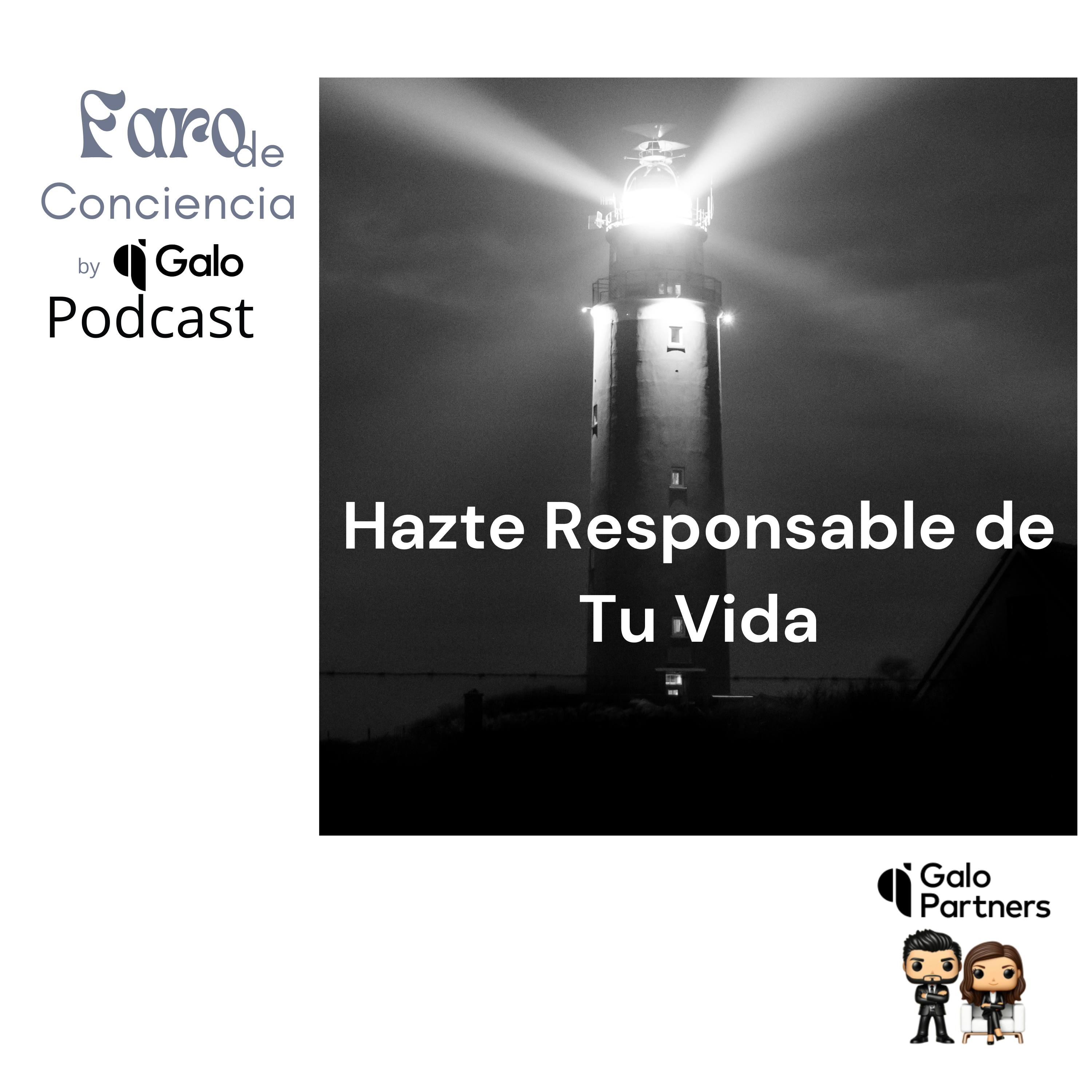 Episodio 37: Hazte Responsable de Tu Vida