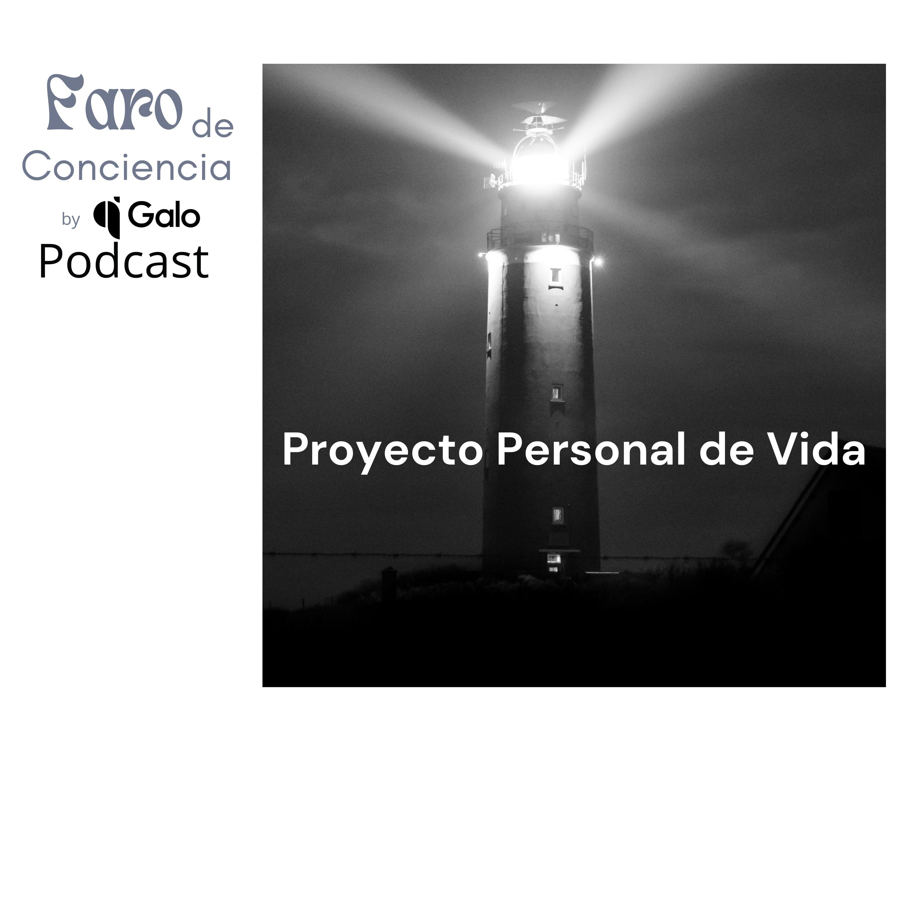 Episodio 27: Proyecto Personal de Vida