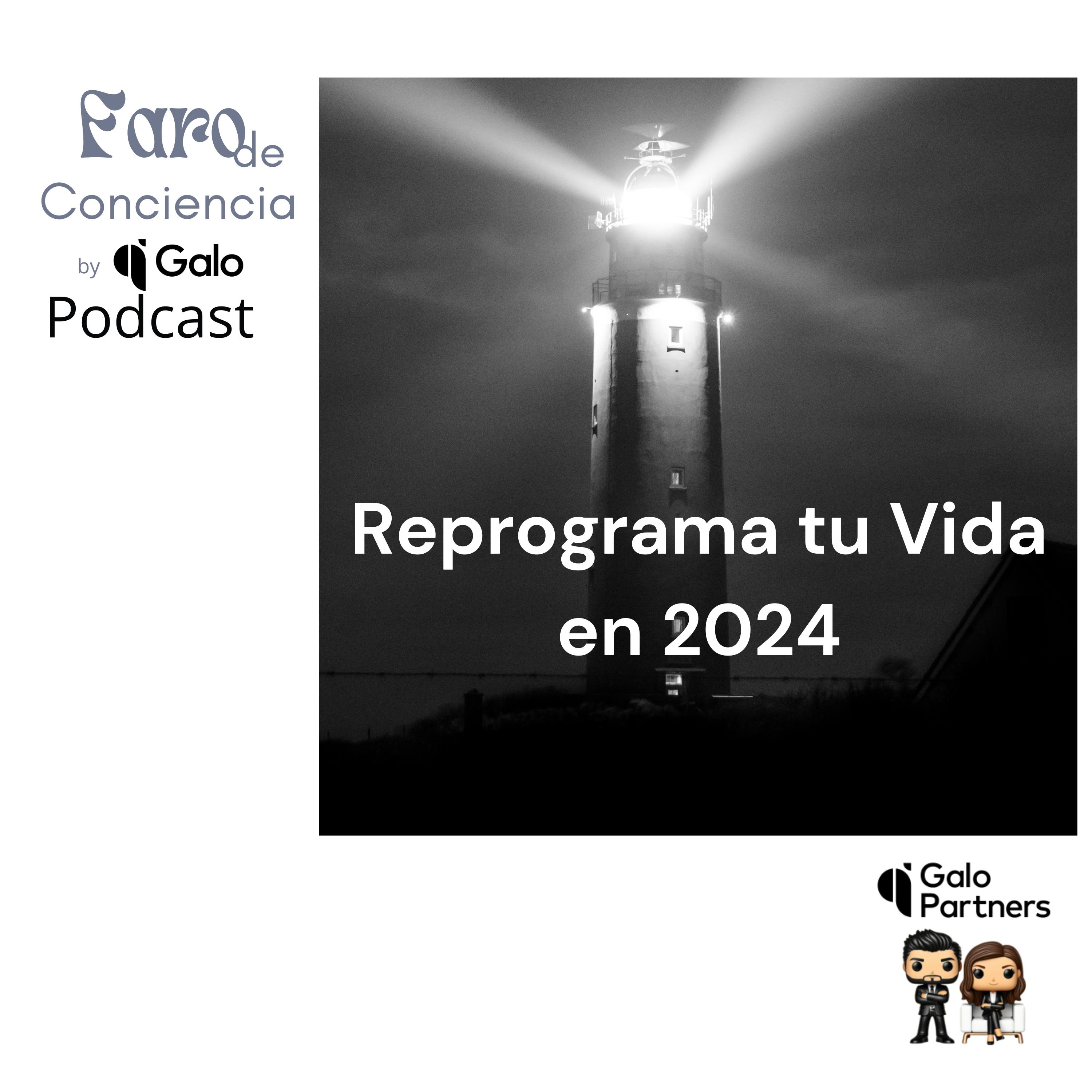 Episodio 35: Reprograma tu Vida en 2024