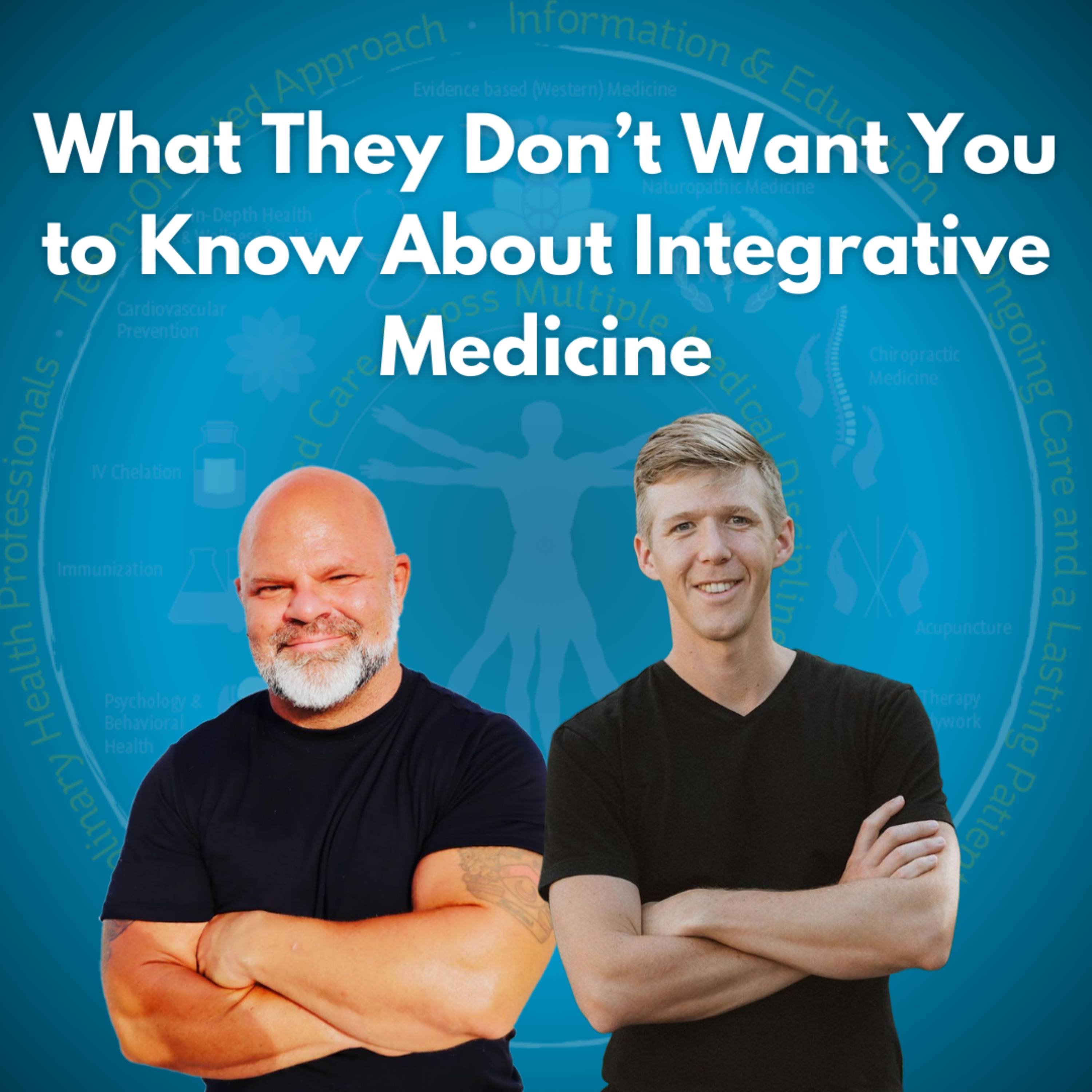 What They Don’t Want You to Know About Integrative Medicine
