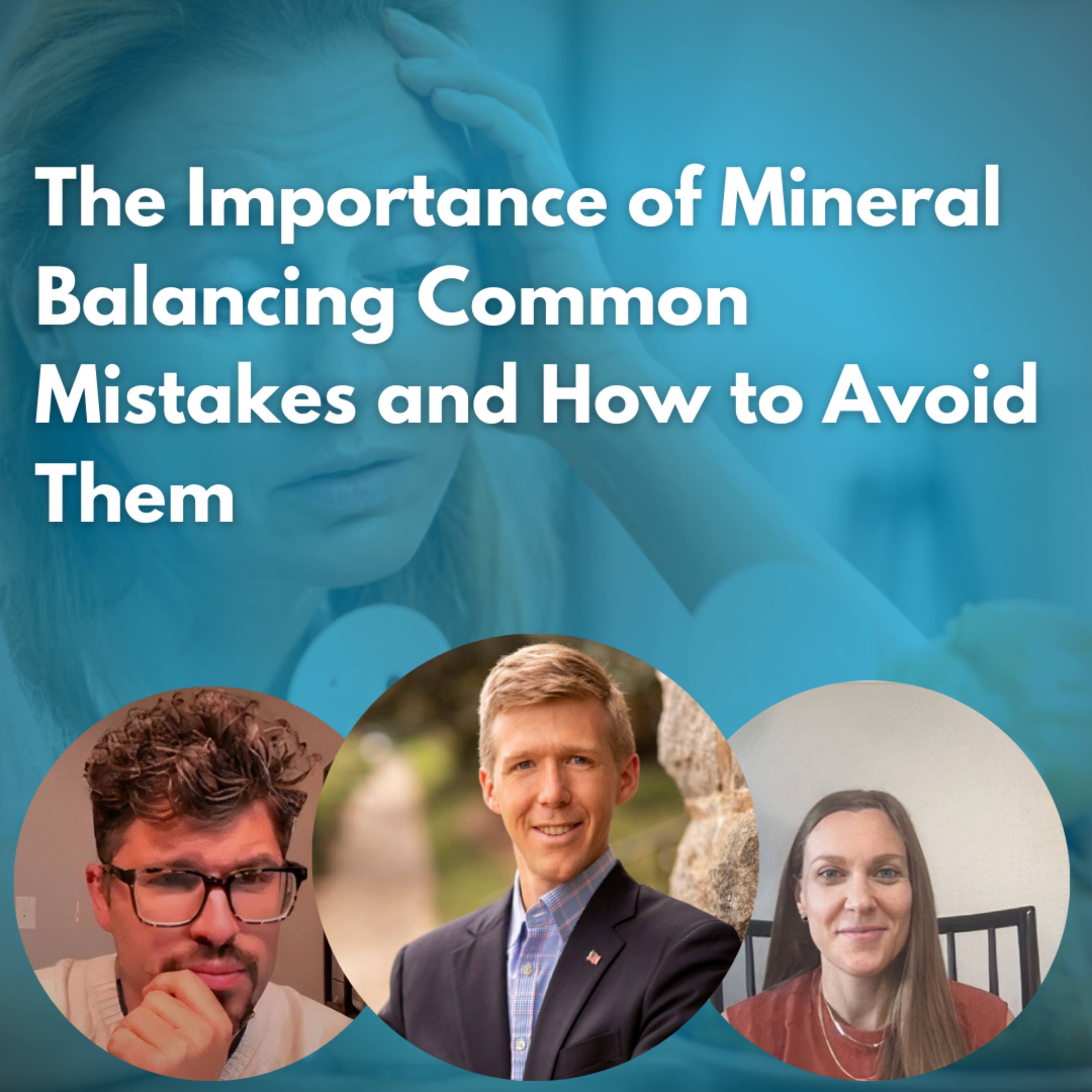 The Importance of Mineral Balancing: Common Mistakes and How to Avoid Them