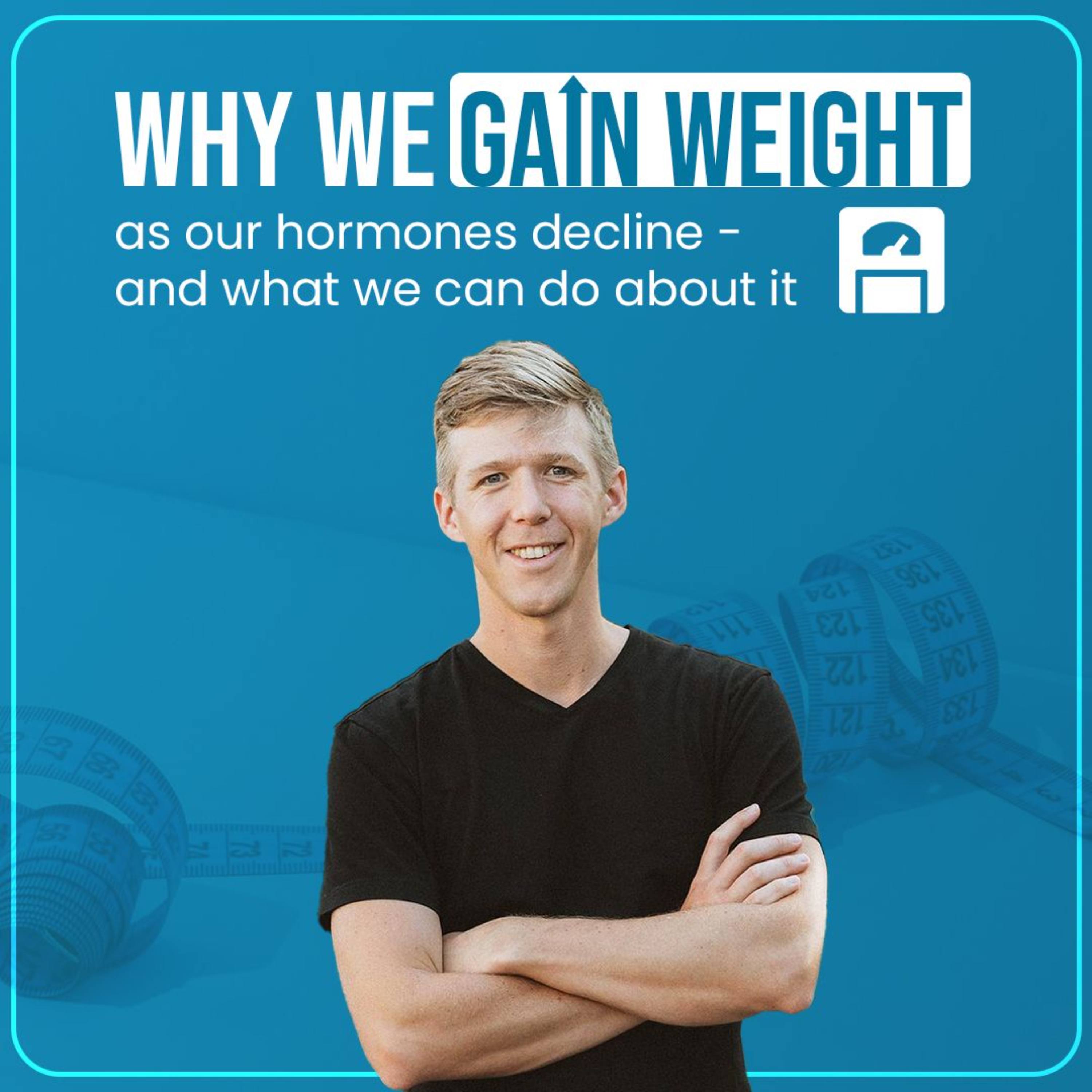 Why we gain weight as our hormones decline - and what we can do about it