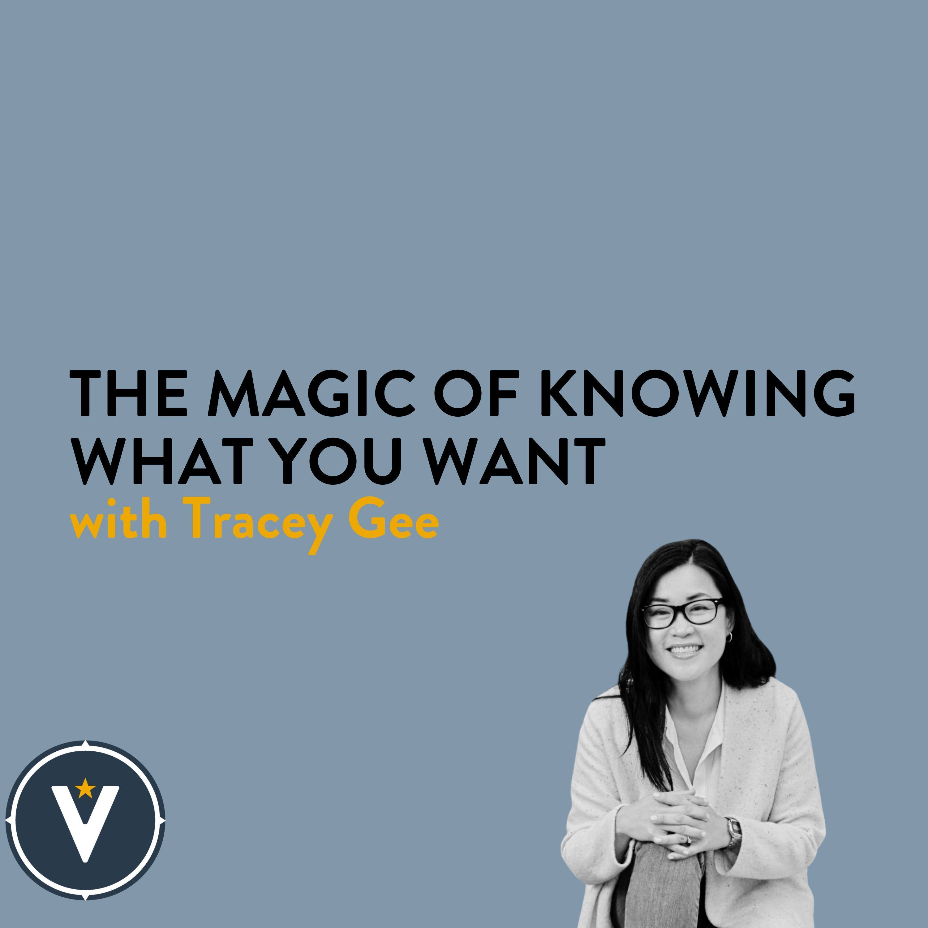 The Magic of Knowing What You Want With Tracey Gee episode artwork